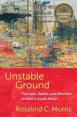 Unstable Ground by Rosalind C. Morris