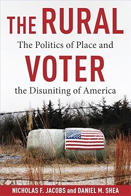 The Rural Voter by Nicholas F. Jacobs