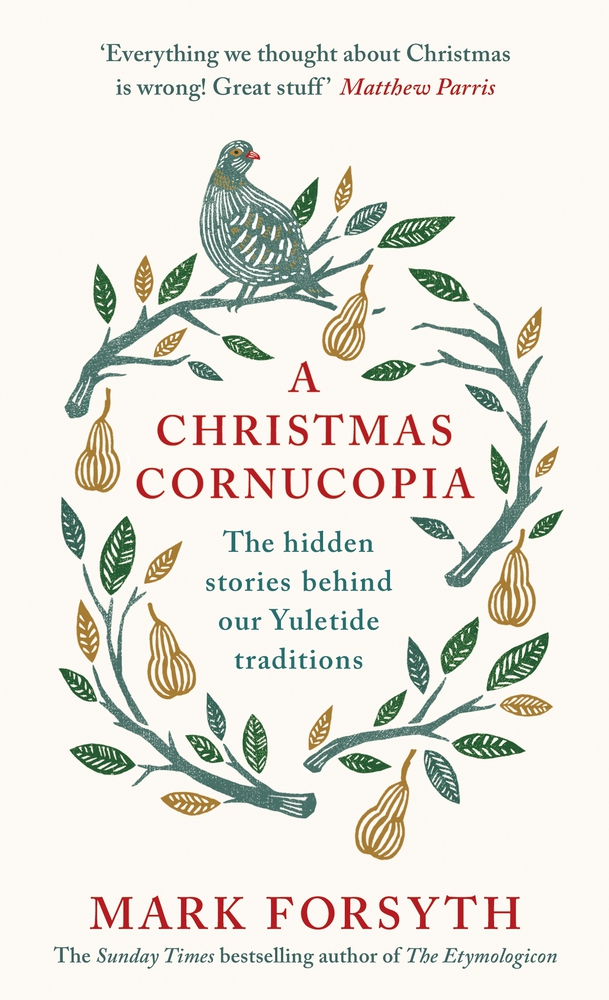 A Christmas Cornucopia by Mark Forsyth