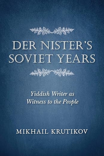 Der Nister's Soviet Years by Mikhail Krutikov