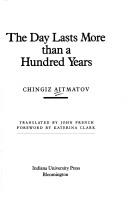 The Day Lasts More Than a Hundred Years by Chingiz Aitmatov