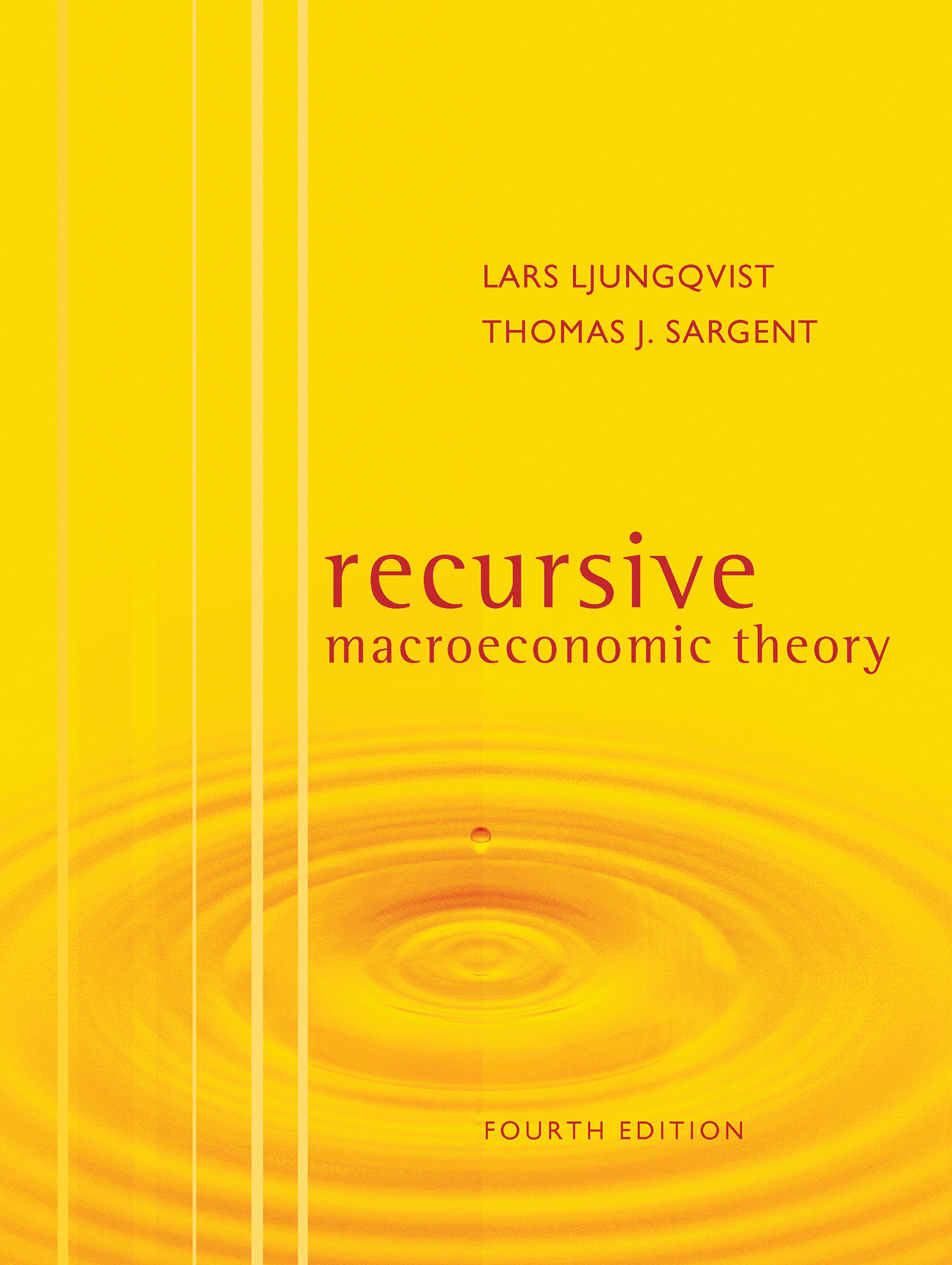Recursive Macroeconomic Theory, Fourth Edition by Lars Ljungqvist