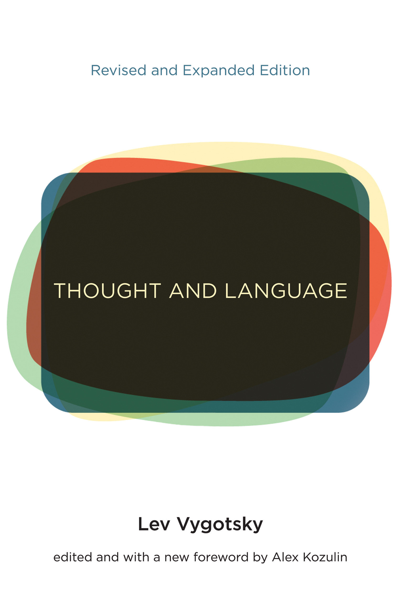 Thought and Language, Revised and Expanded Edition by Lev S. Vygotsky
