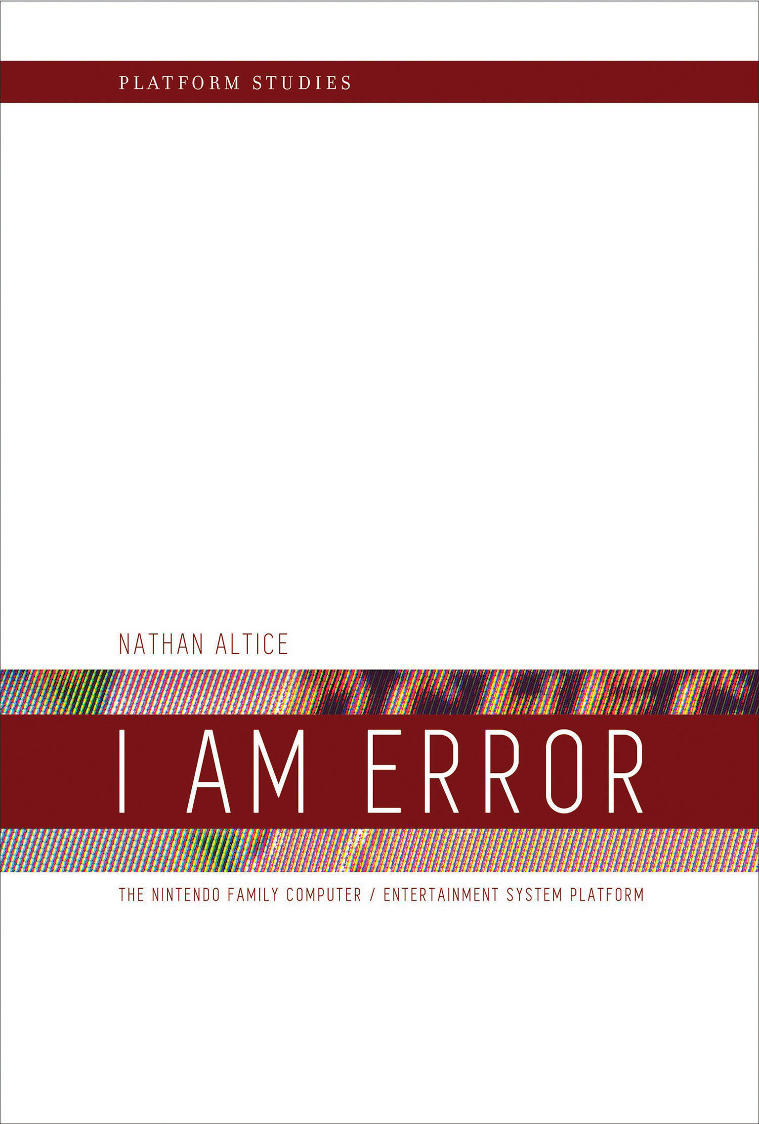 I Am Error by Nathan Altice