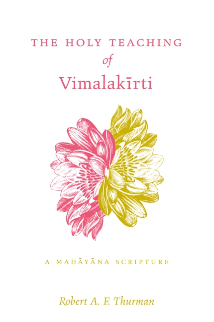 The Holy Teaching of Vimalakä«rti by Vimalakirti