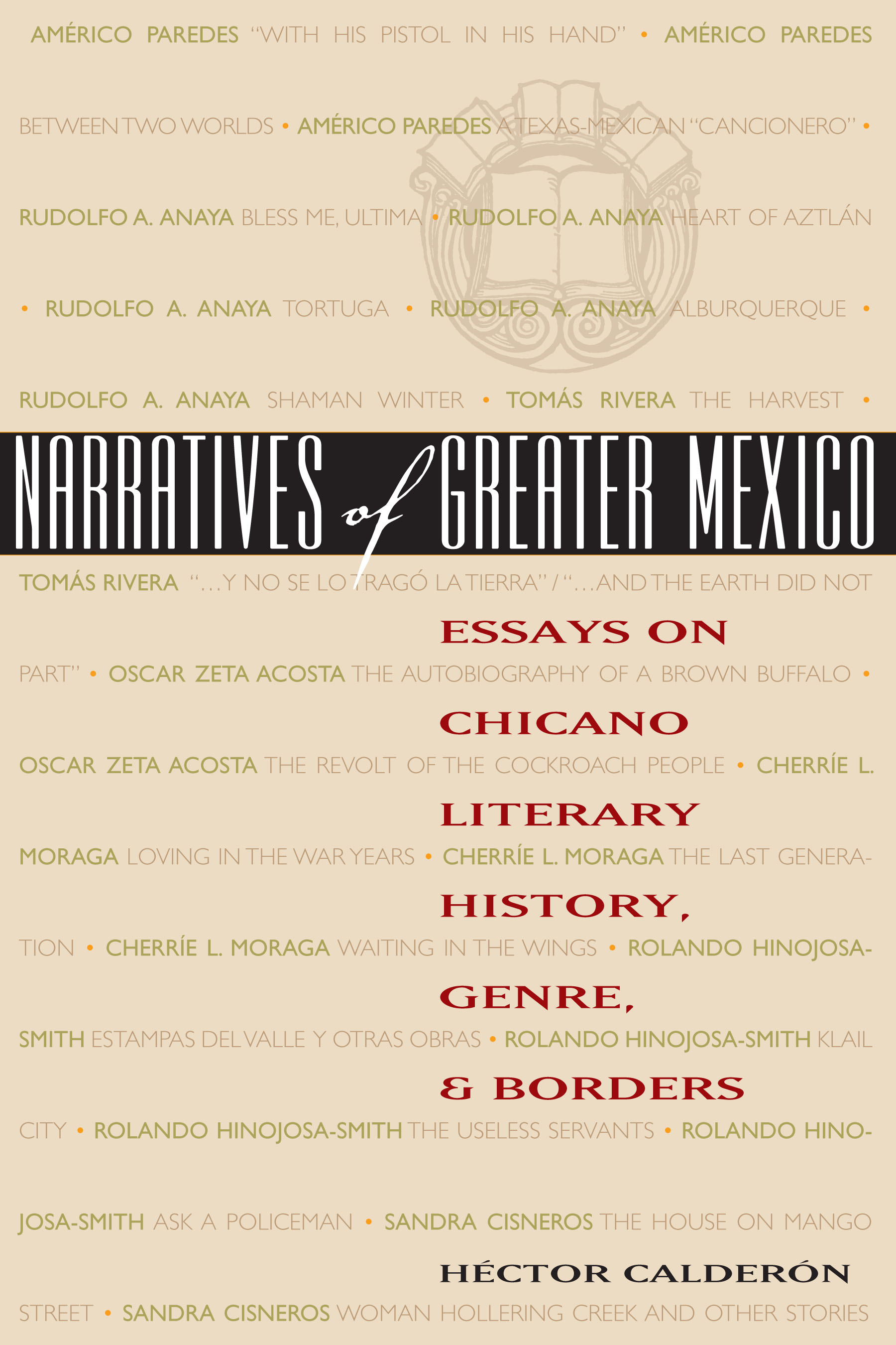 Narratives of Greater Mexico by Héctor Calderón