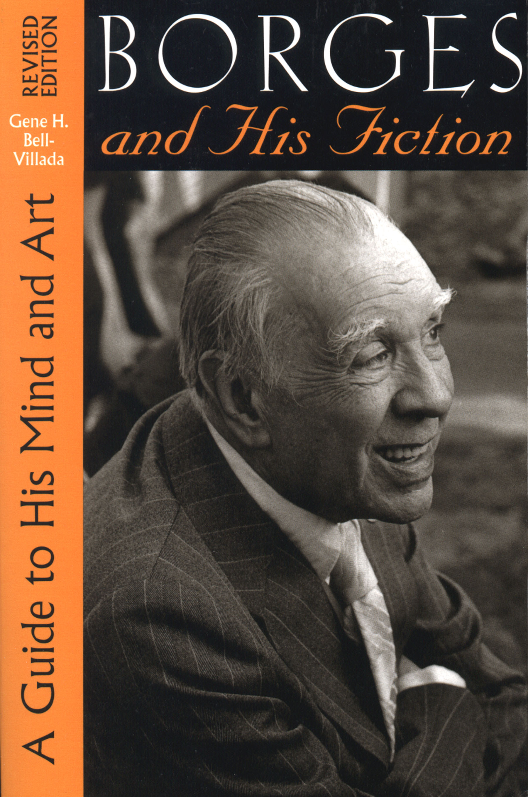 Borges and His Fiction by Gene H. Bell-Villada