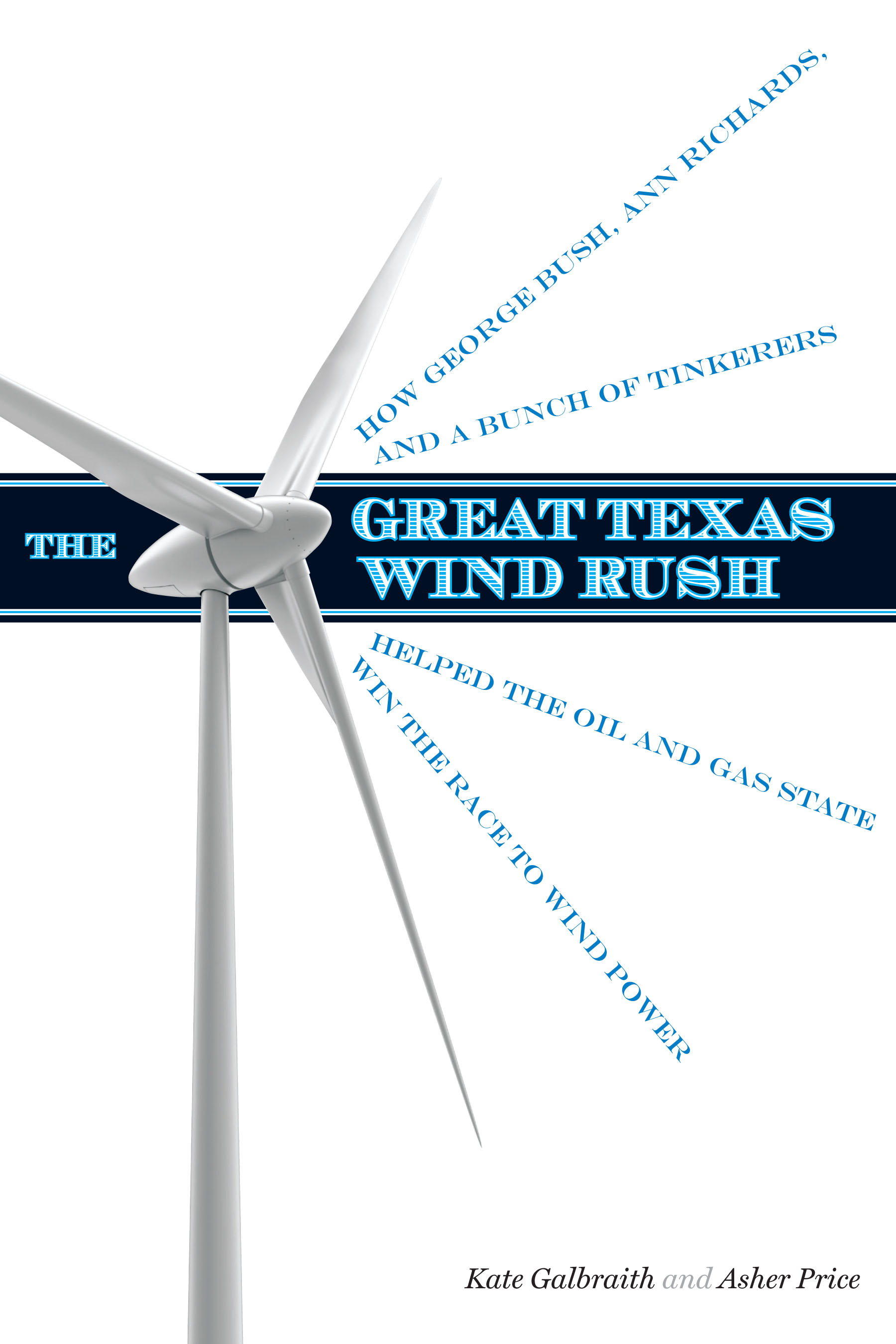 The Great Texas Wind Rush by Kate Galbraith