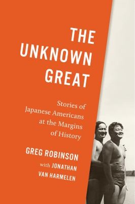 The Unknown Great by Greg Robinson