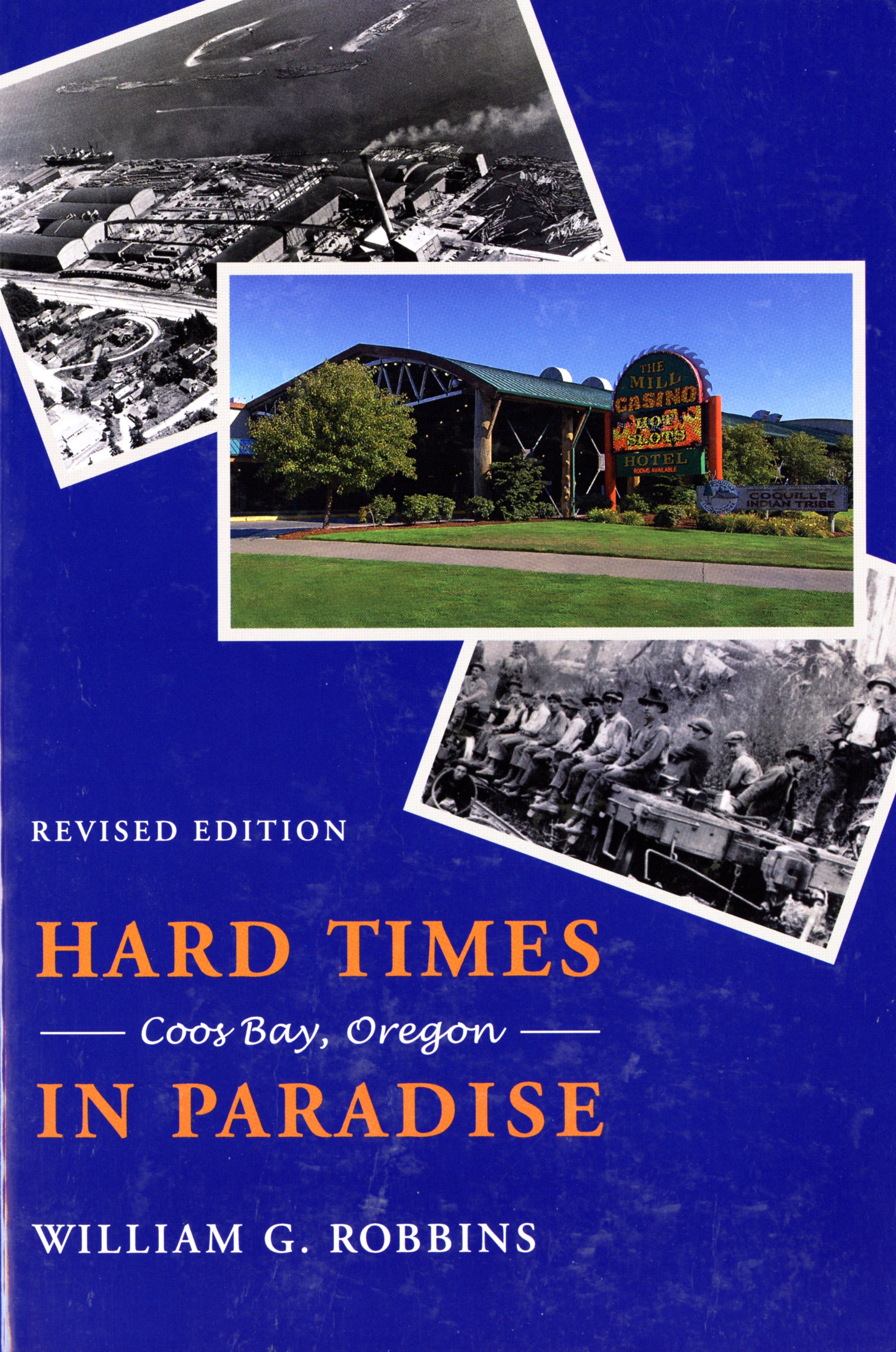 Hard Times in Paradise by William G. Robbins