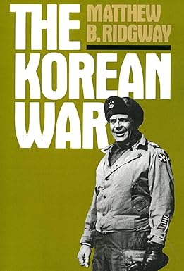 The Korean War by Matthew B. Ridgway