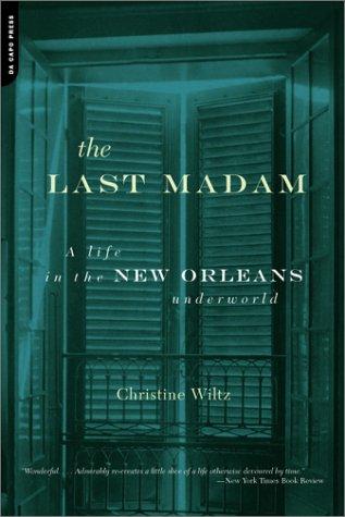 The Last Madam by Chris Wiltz