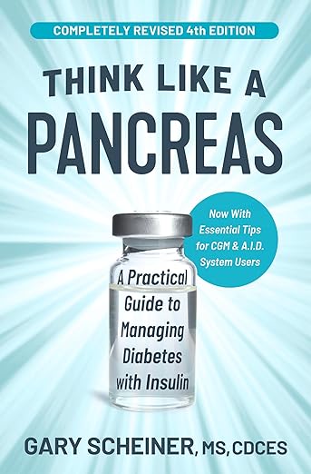 Think Like a Pancreas by Gary Scheiner MS CDCES