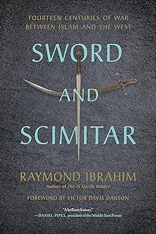 Sword and Scimitar by Raymond Ibrahim