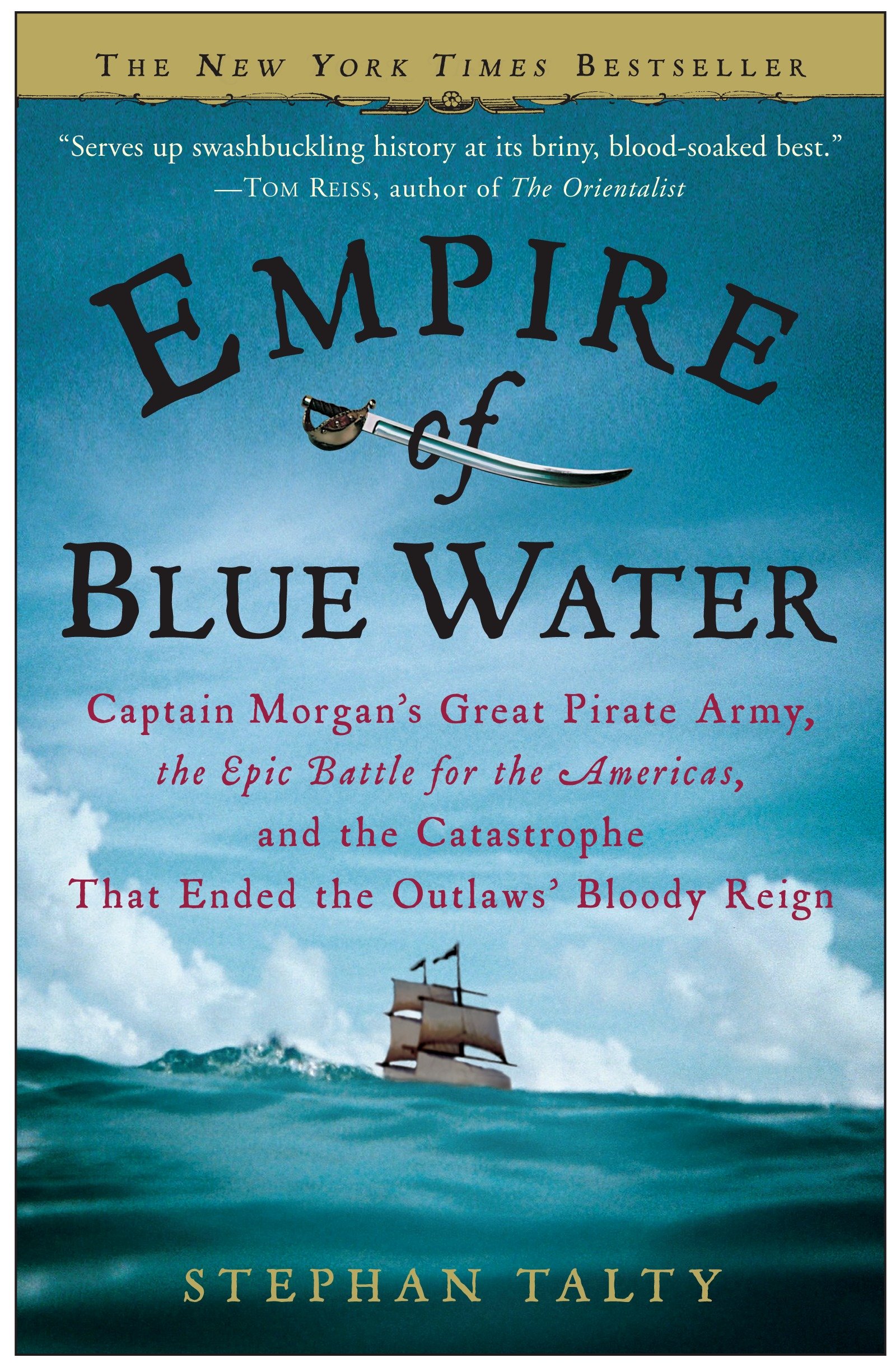 Empire of Blue Water by Stephan Talty