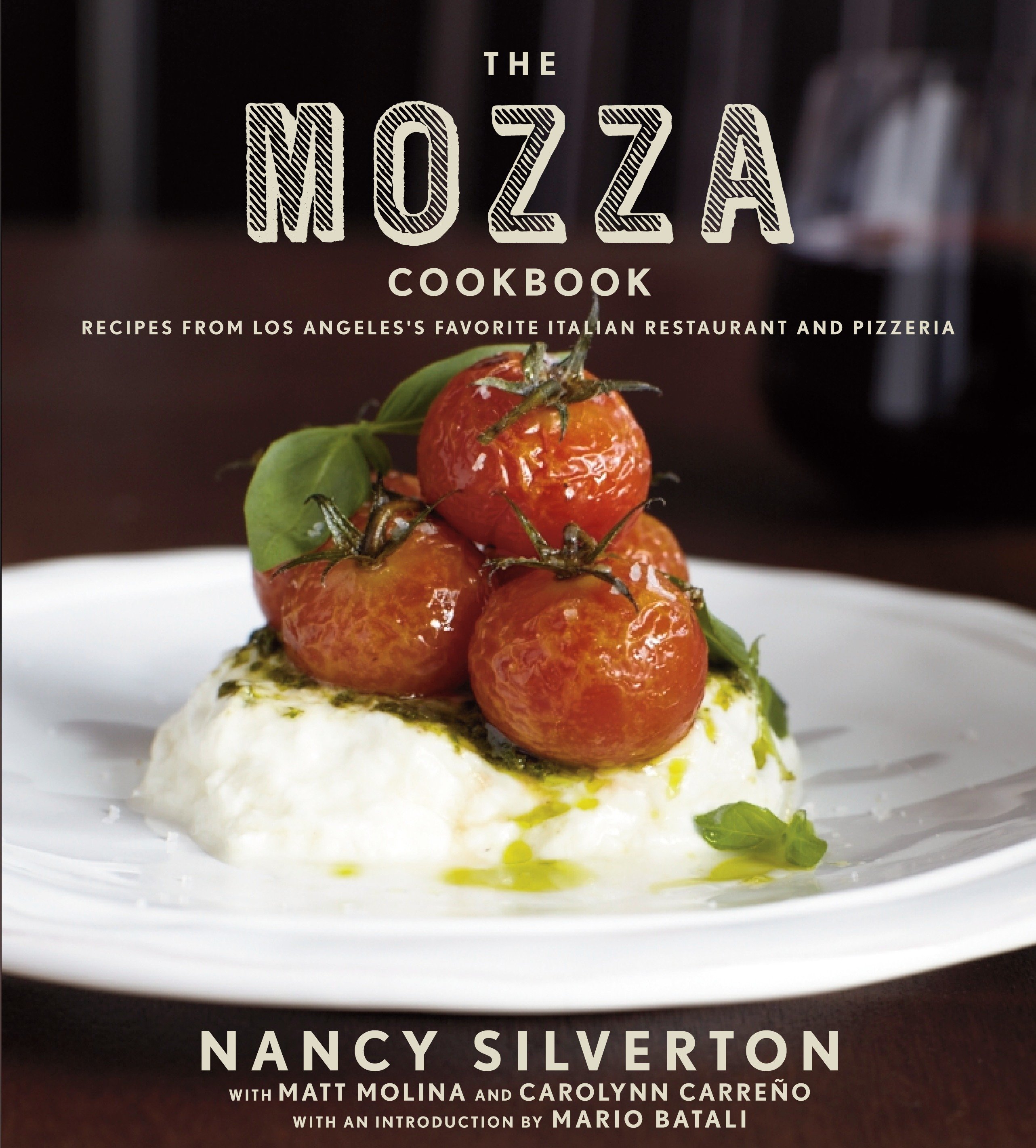 The Mozza Cookbook by Nancy Silverton