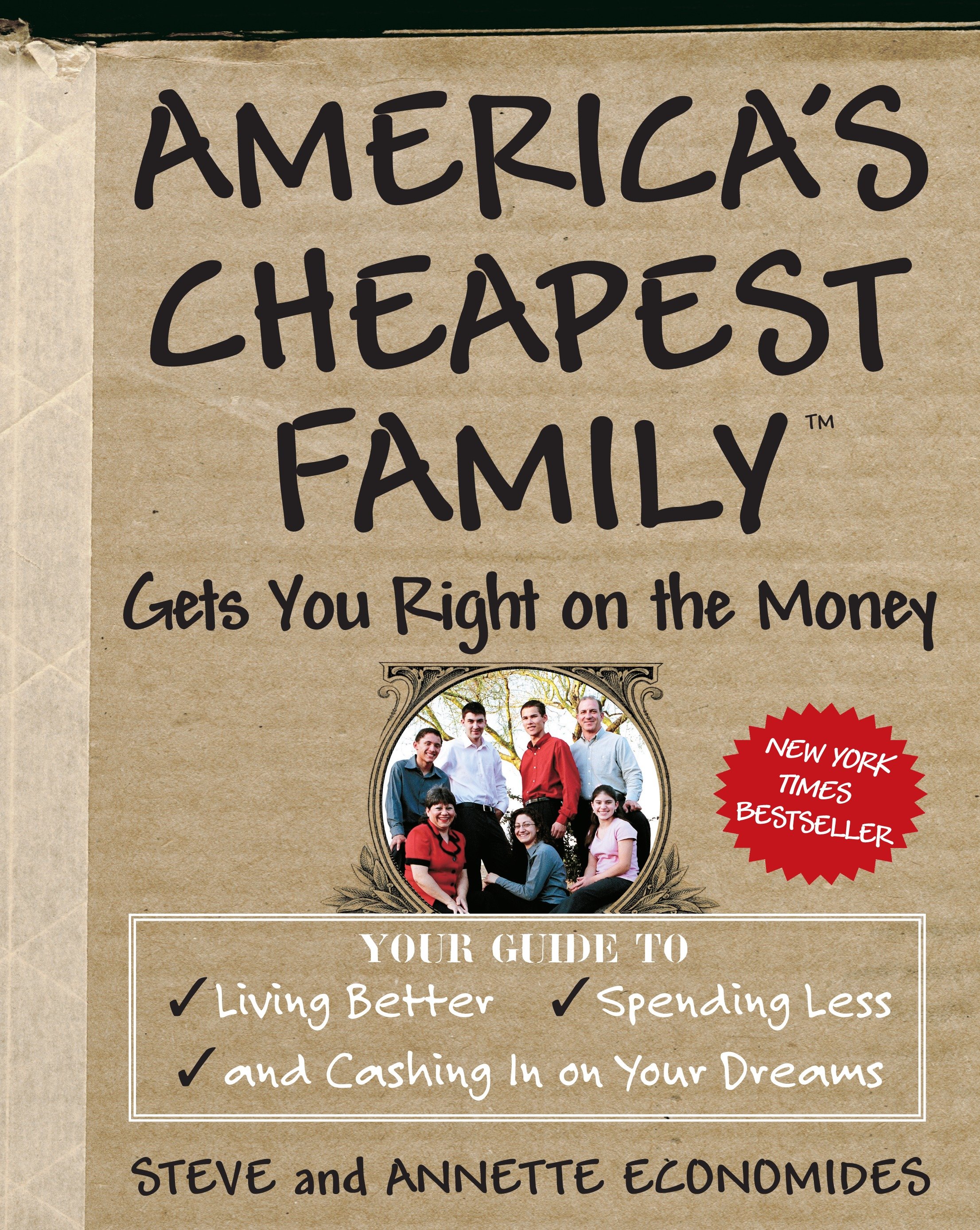 America's Cheapest Family Gets You Right on the Money by Steve Economides