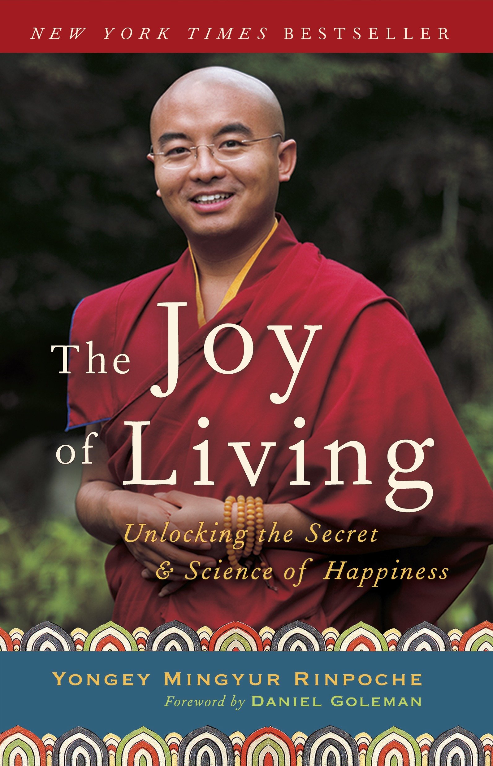 The Joy of Living by Yongey Mingyur Rinpoche