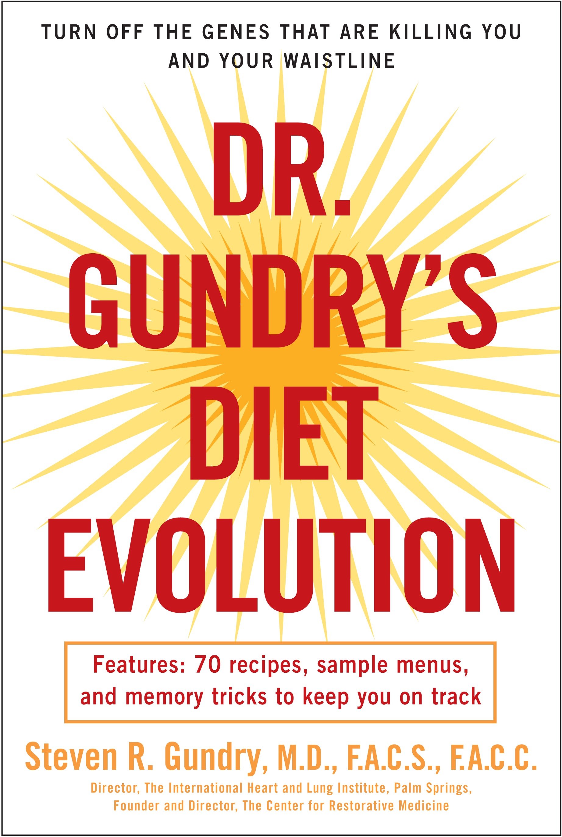Dr. Gundry's Diet Evolution by Steven R. Gundry