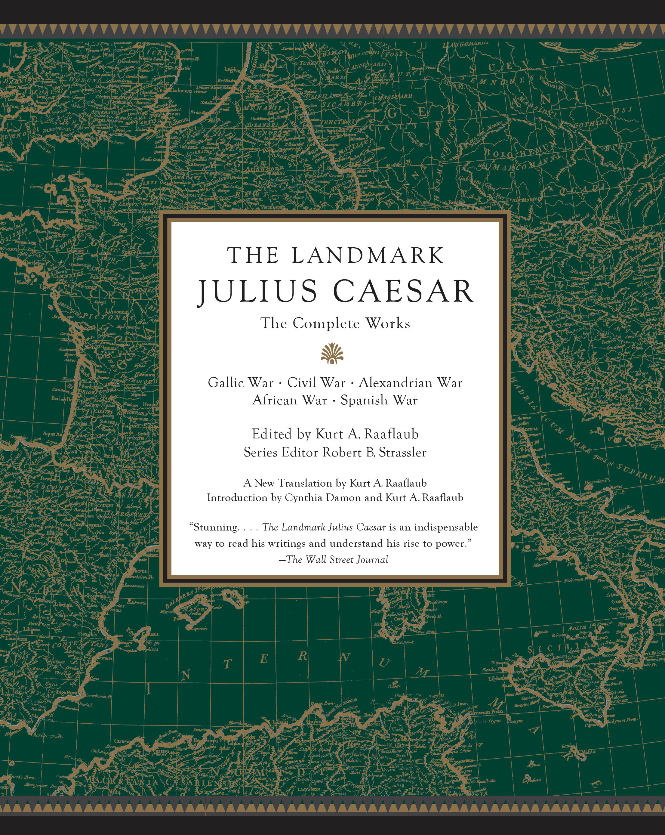 The Landmark Julius Caesar by Kurt A. Raaflaub