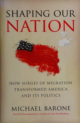Shaping Our Nation by Michael Barone