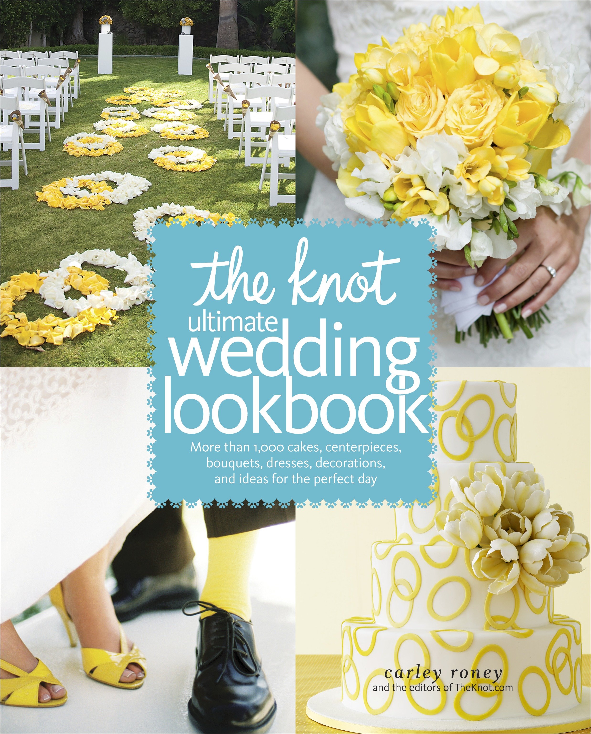 The Knot Ultimate Wedding Lookbook by Carley Roney