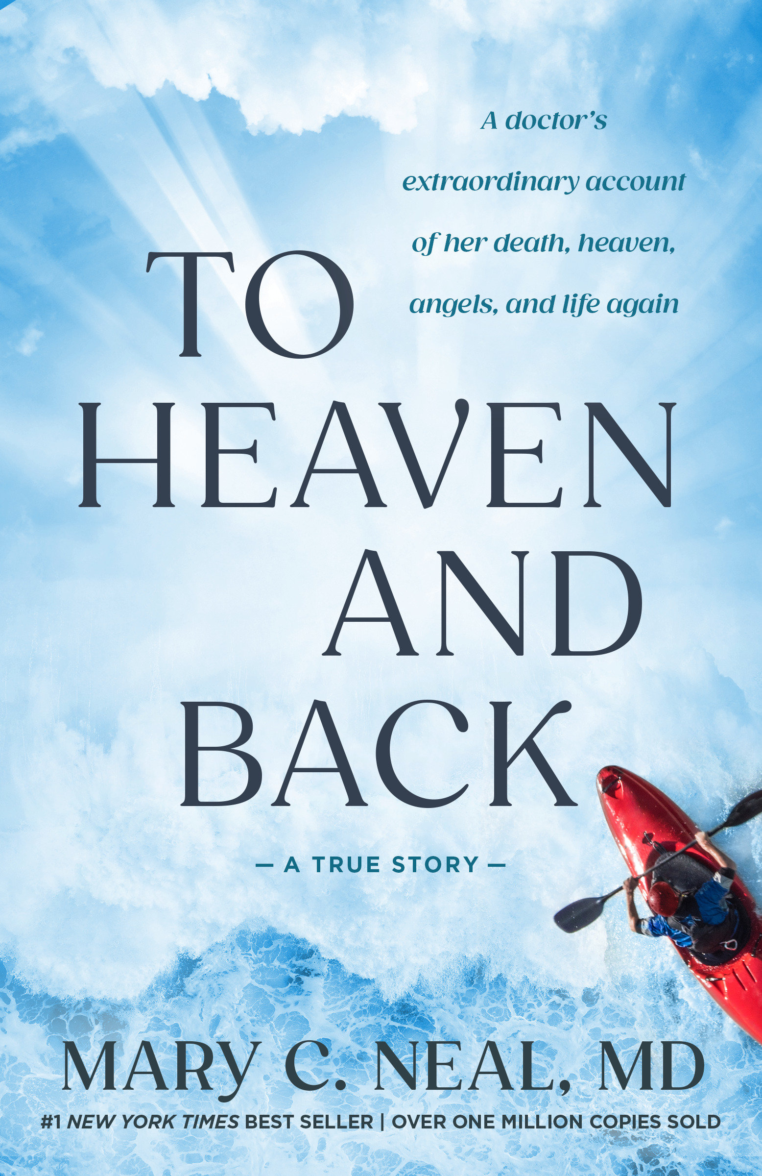 To Heaven and Back by Mary C. Neal