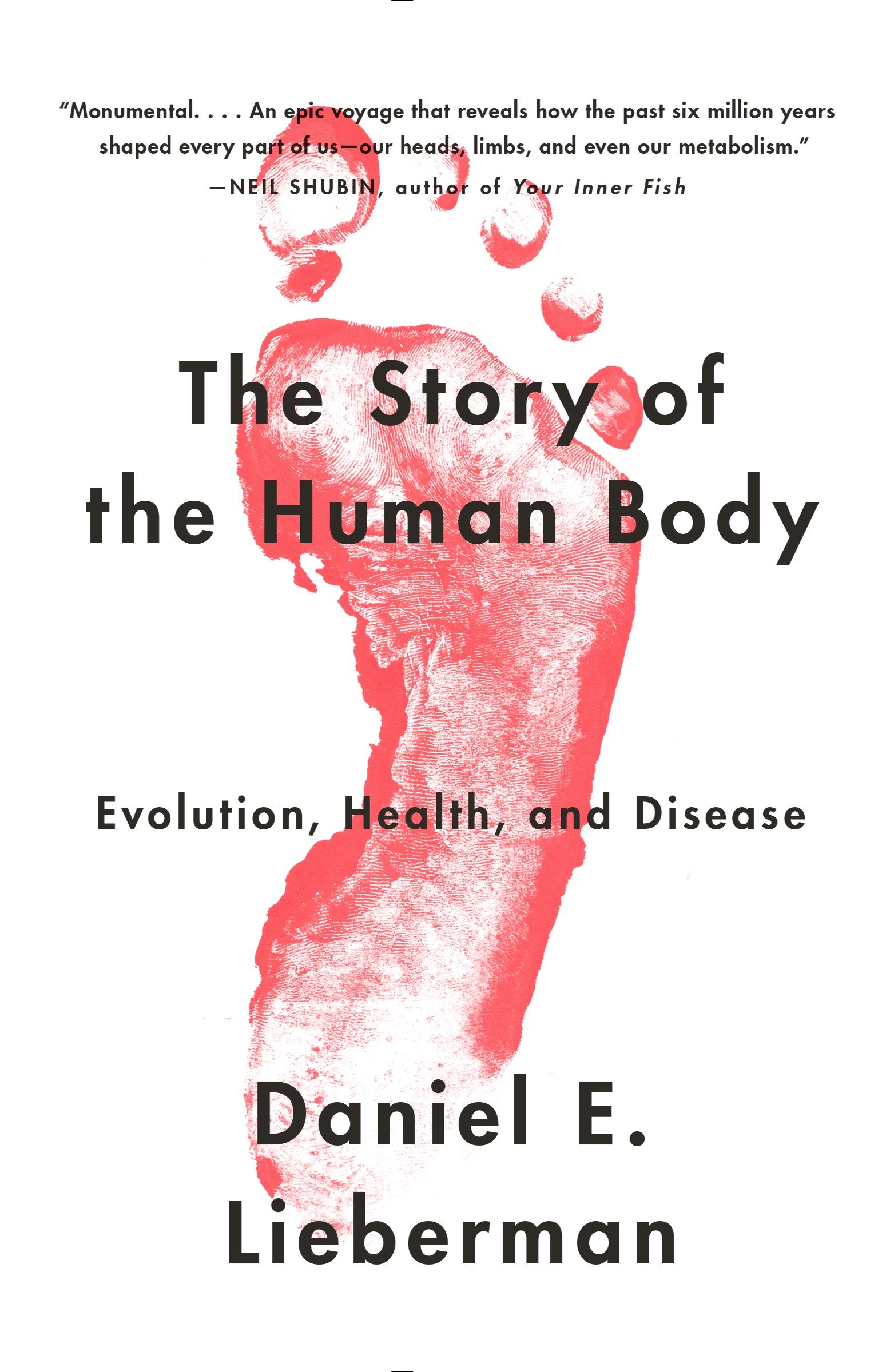 The Story of the Human Body by Daniel E. Lieberman