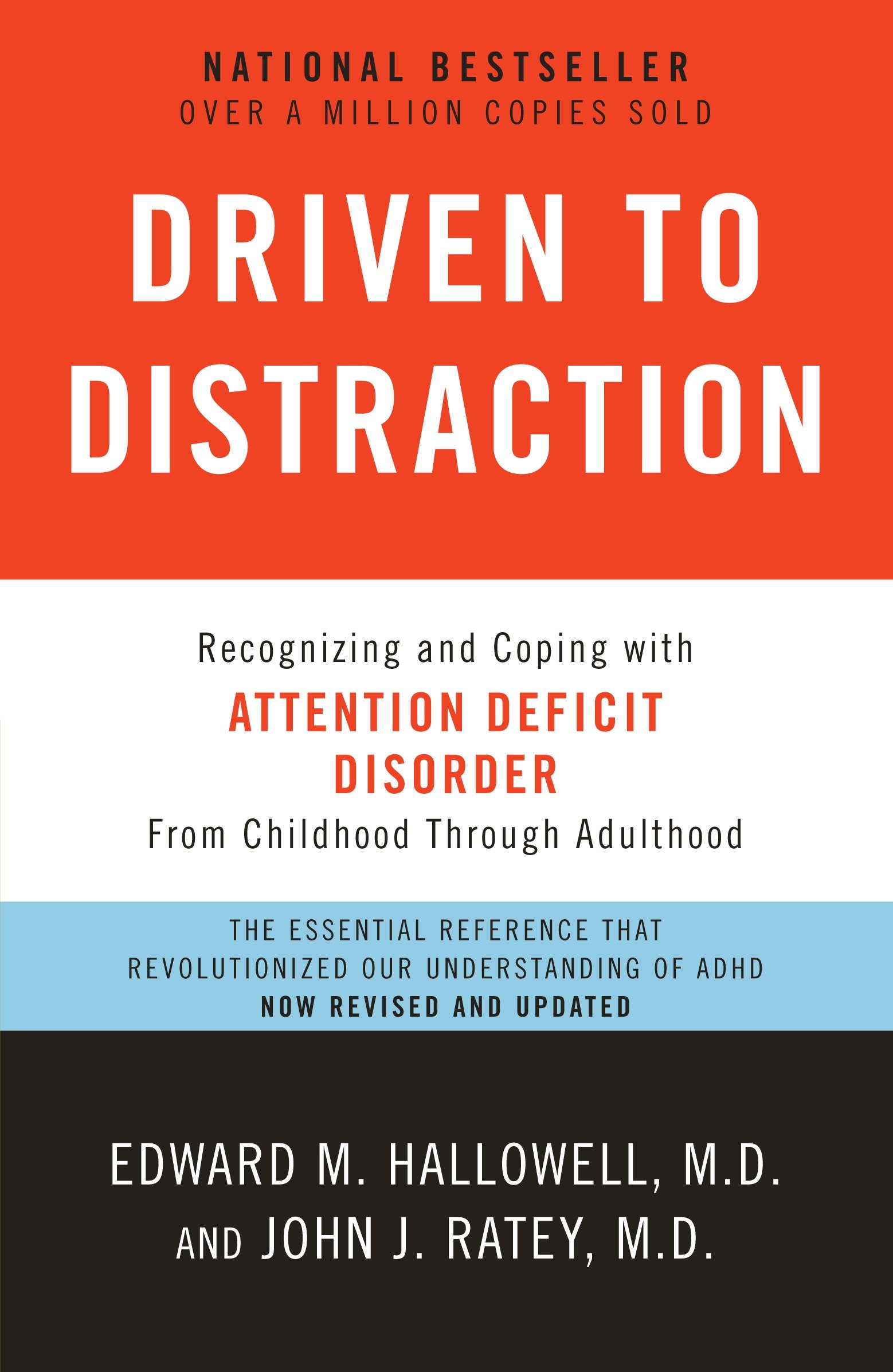 Driven to Distraction by Edward M. Hallowell M.D.