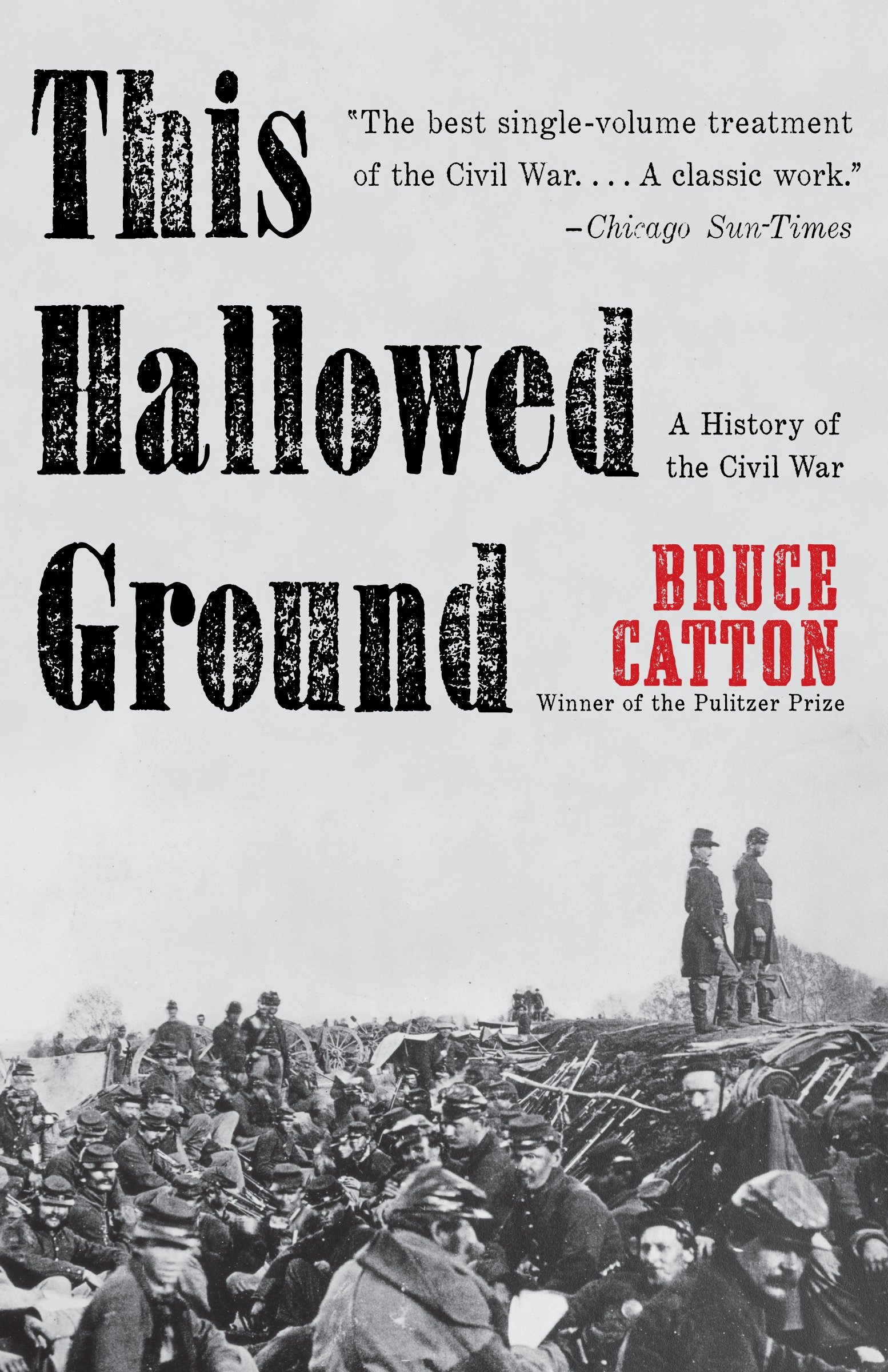 This Hallowed Ground by Bruce Catton