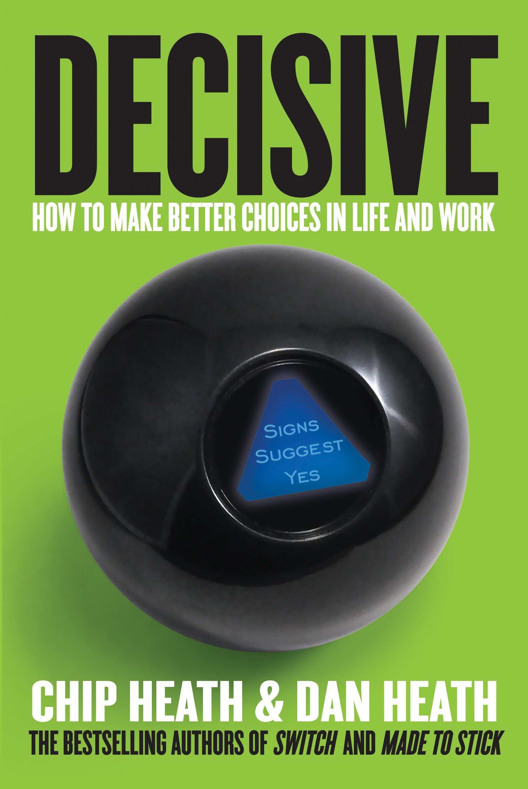 Decisive by Chip Heath