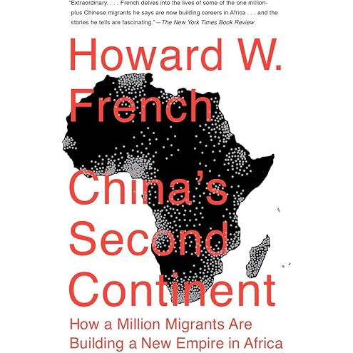 China's Second Continent by Howard W. French