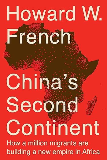 China's Second Continent by Howard W. French