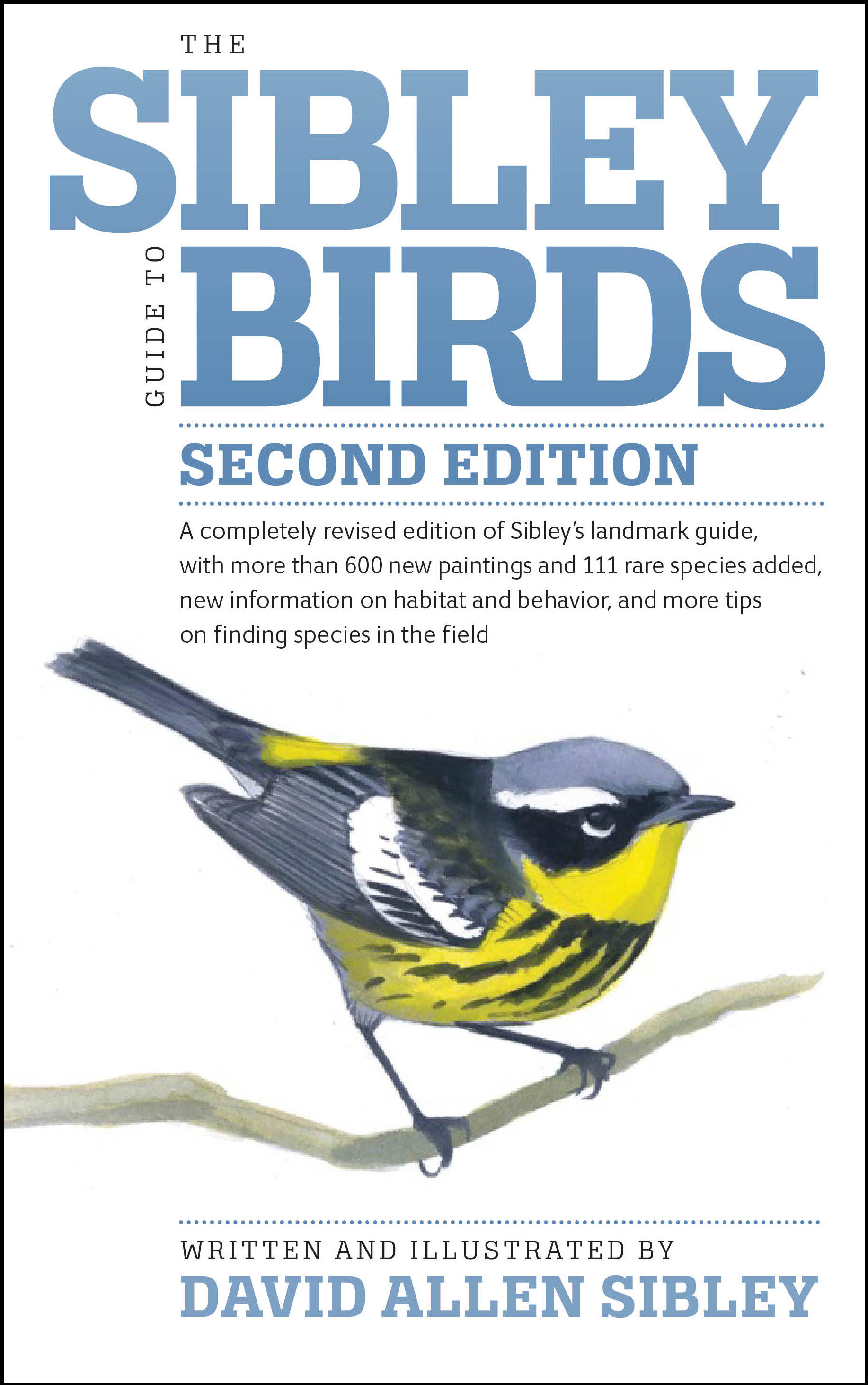 The Sibley Guide to Birds, Second Edition by David Allen Sibley