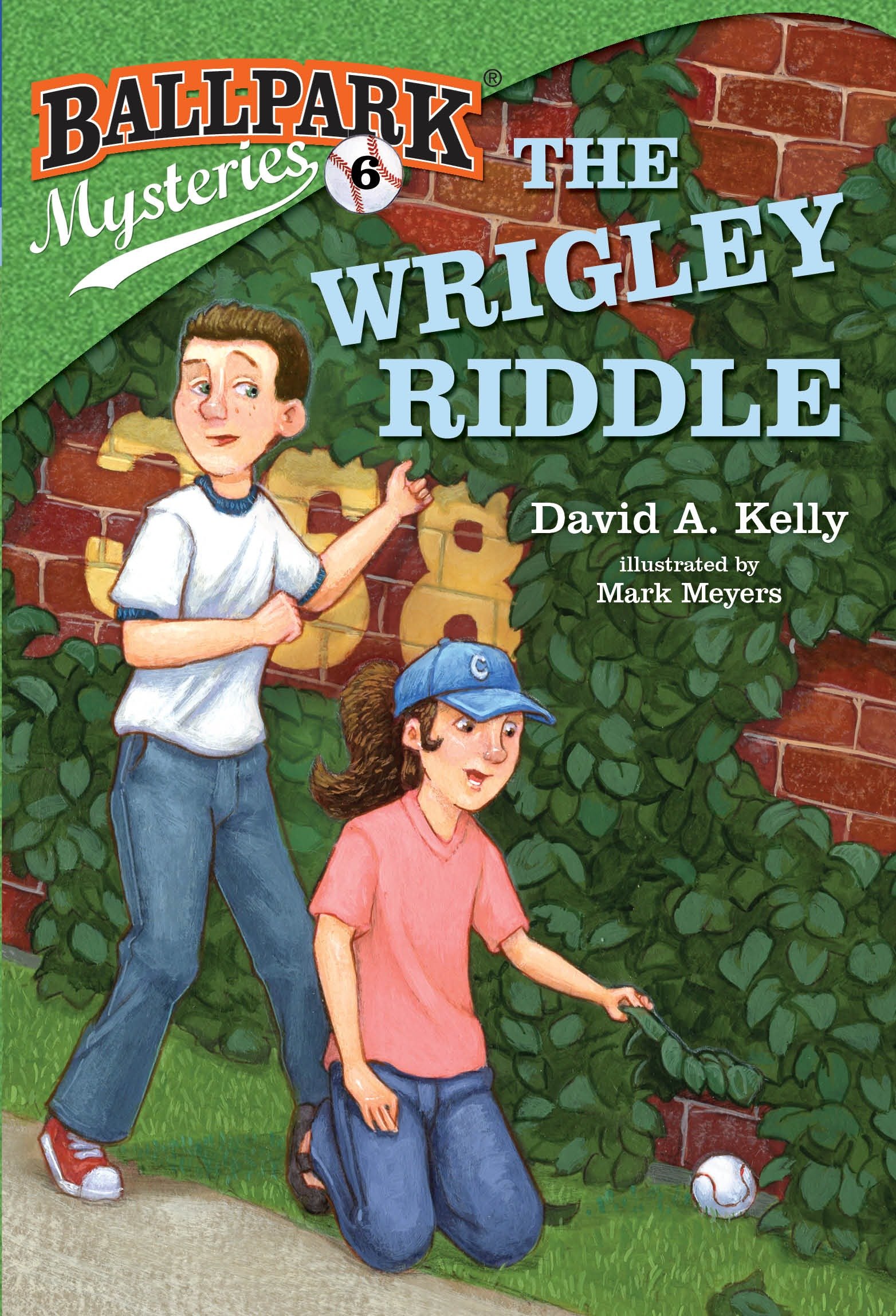 Ballpark Mysteries #6: the Wrigley Riddle by David A. Kelly