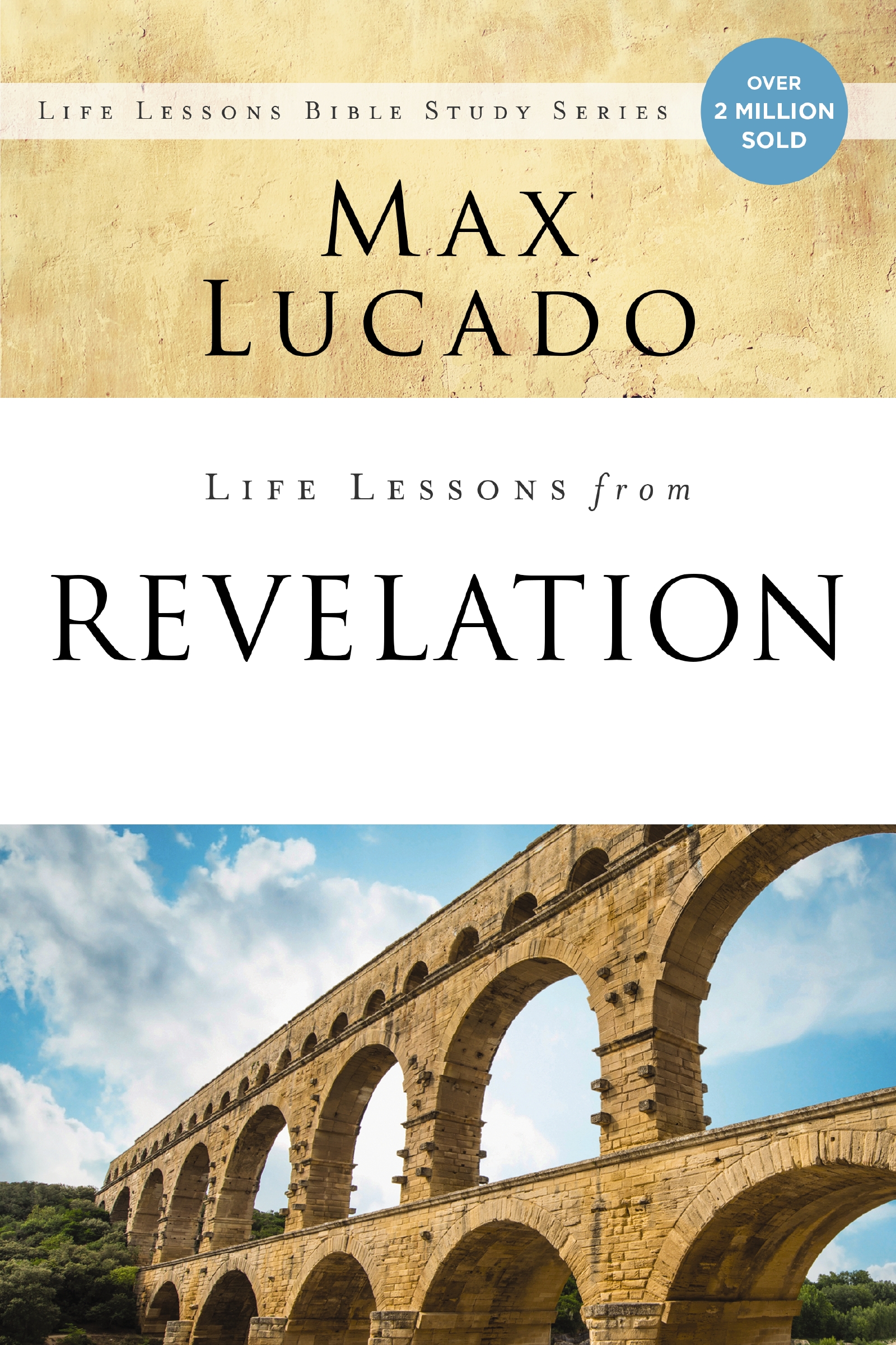 Life Lessons From Revelation by Max Lucado