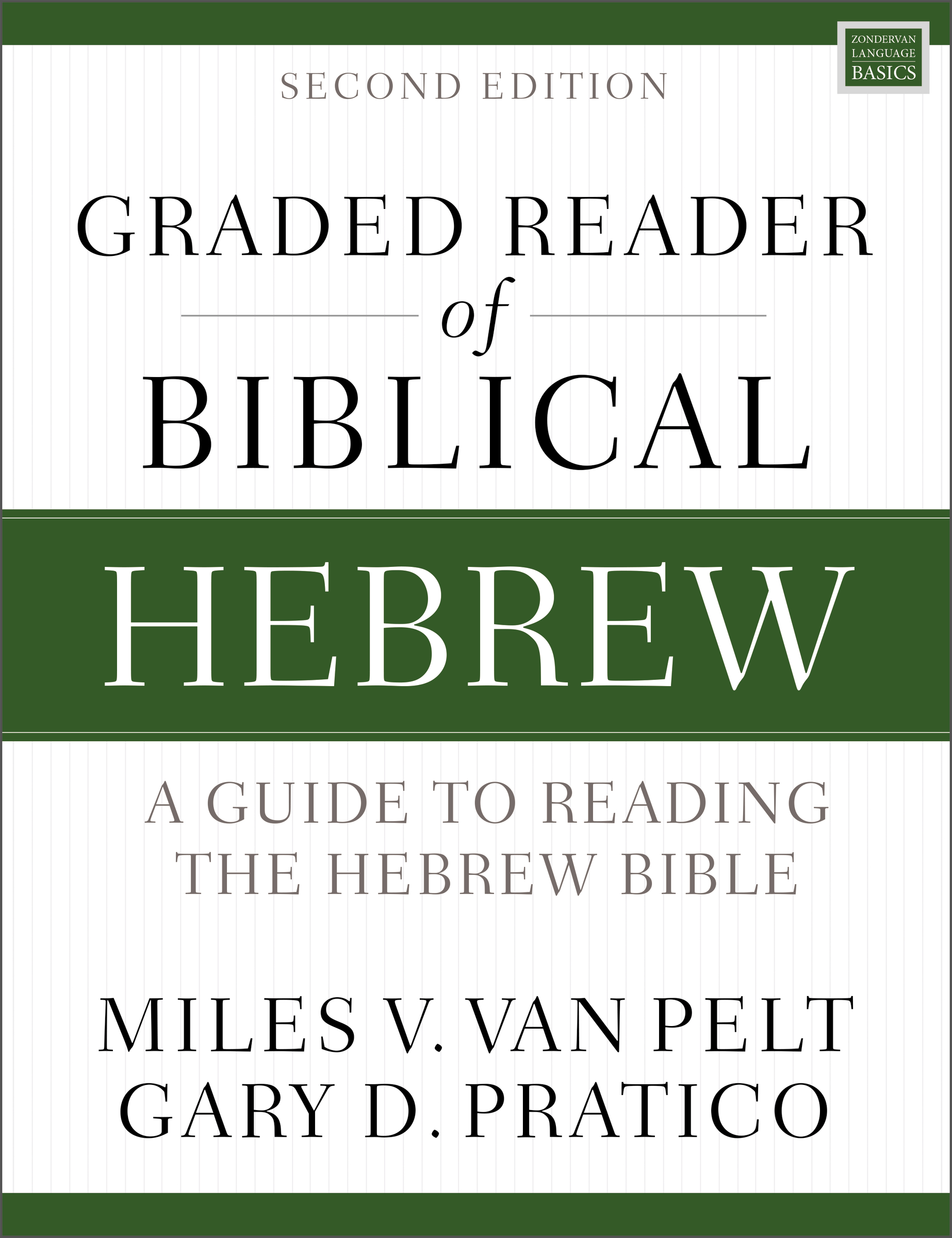 Graded Reader of Biblical Hebrew, Second Edition by Miles V. Van Pelt