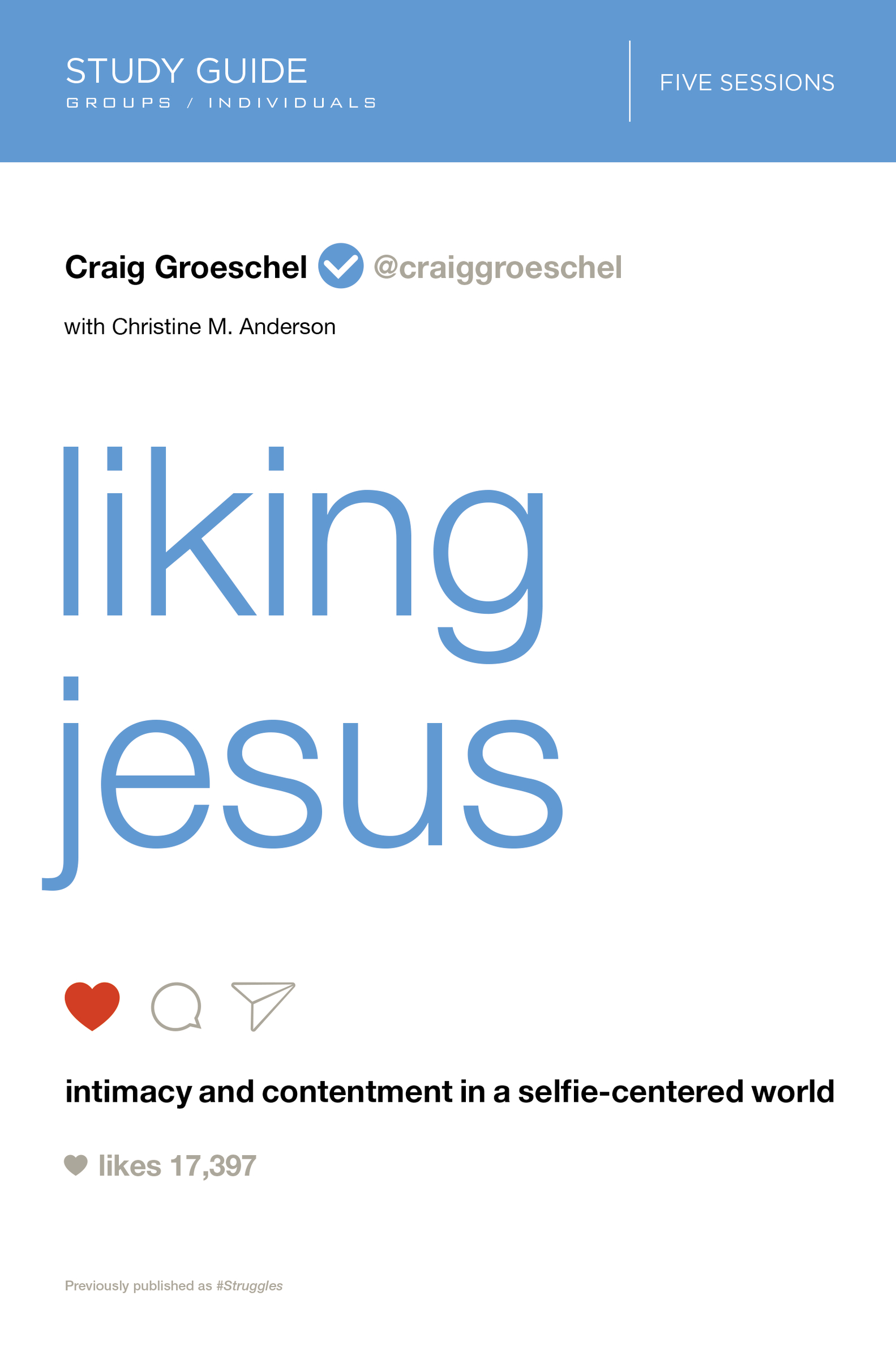 Liking Jesus Bible Study Guide by Craig Groeschel