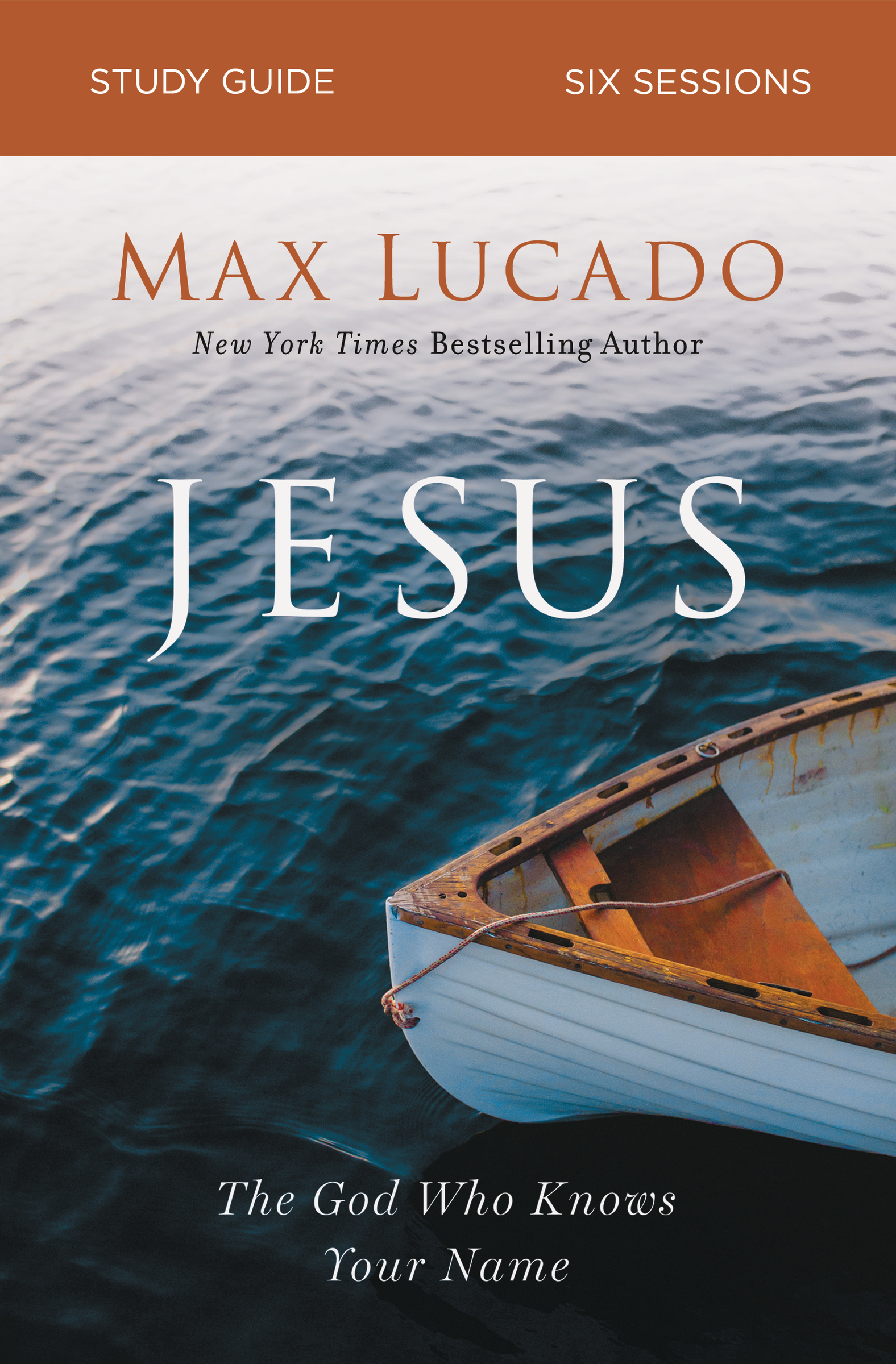 Jesus Bible Study Guide by Max Lucado