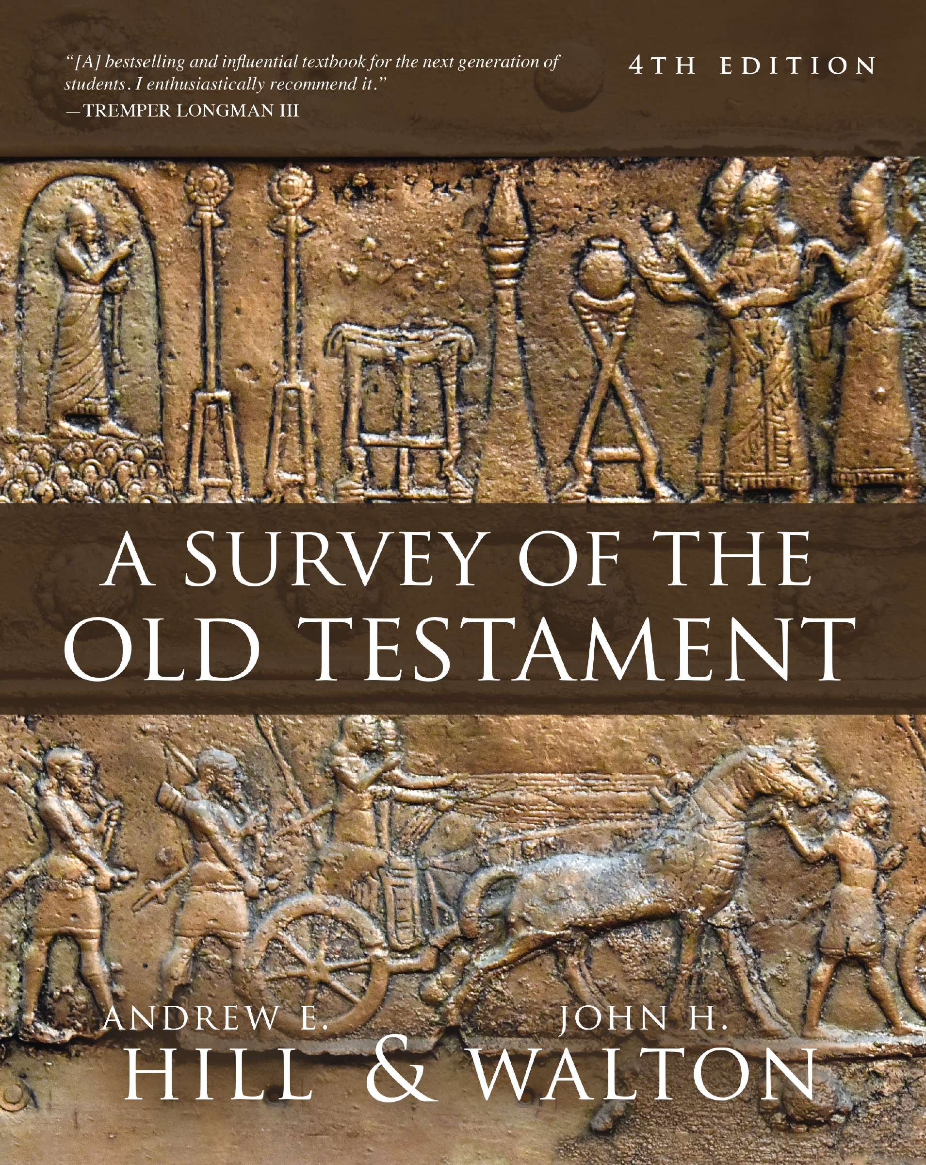 A Survey of the Old Testament by Andrew E. Hill