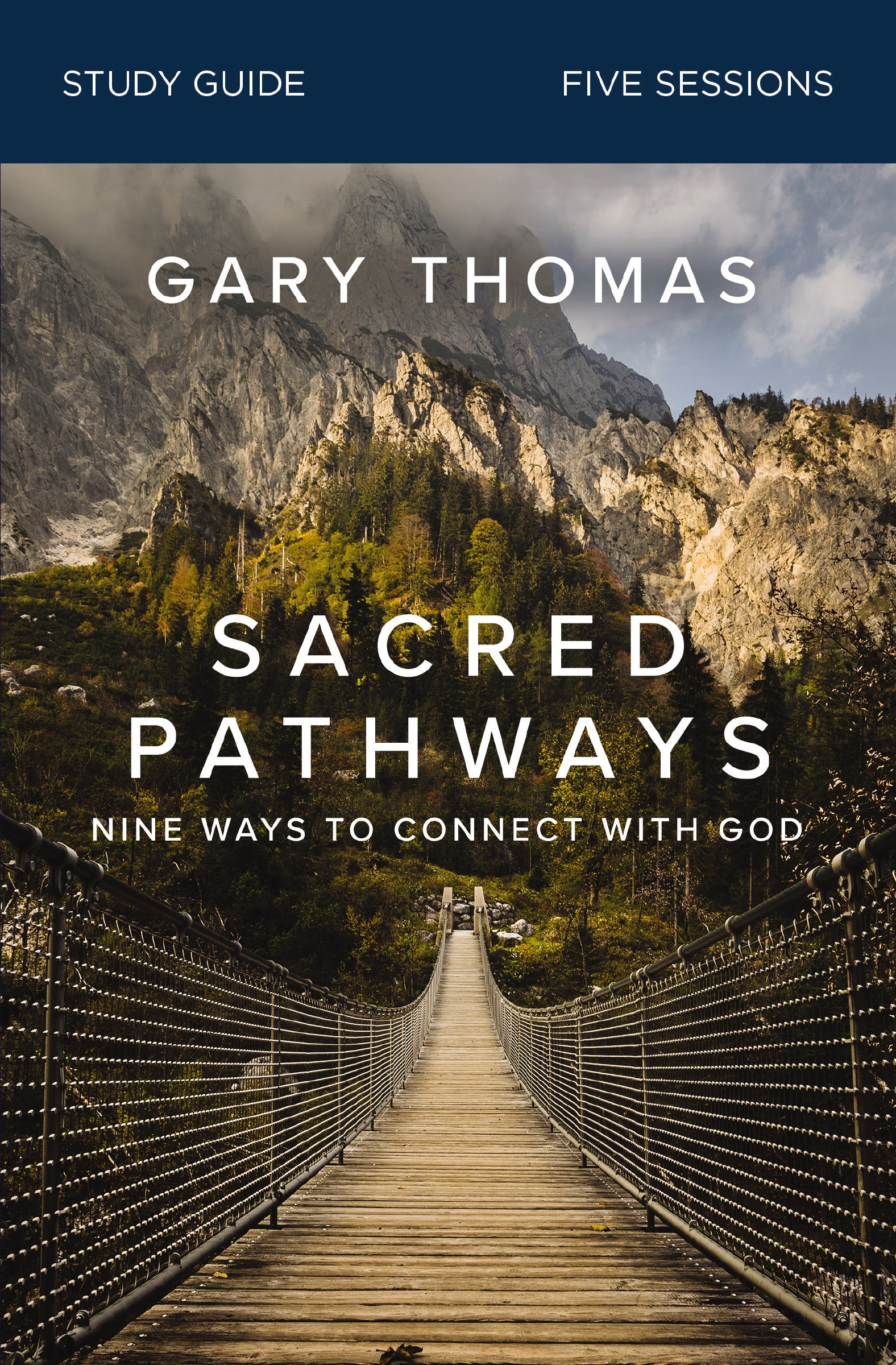 Sacred Pathways Bible Study Guide by Gary Thomas