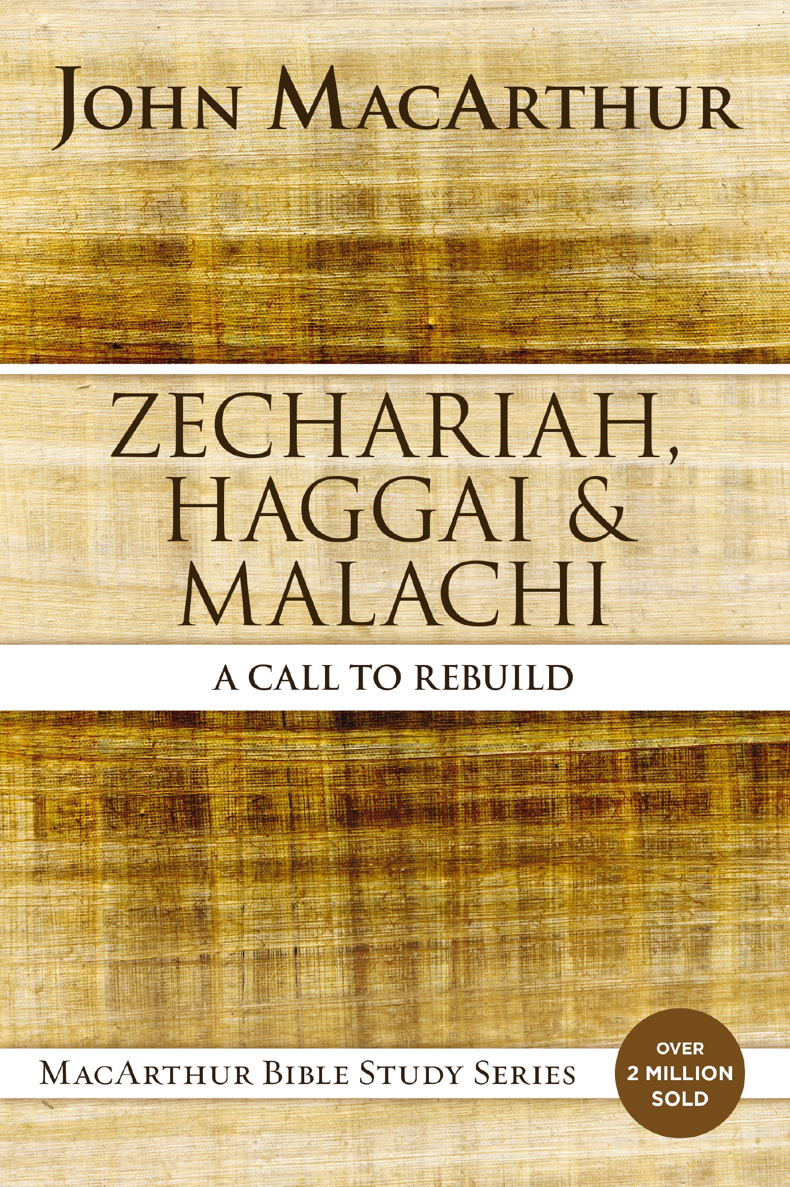 Zechariah, Haggai, and Malachi by John F. MacArthur