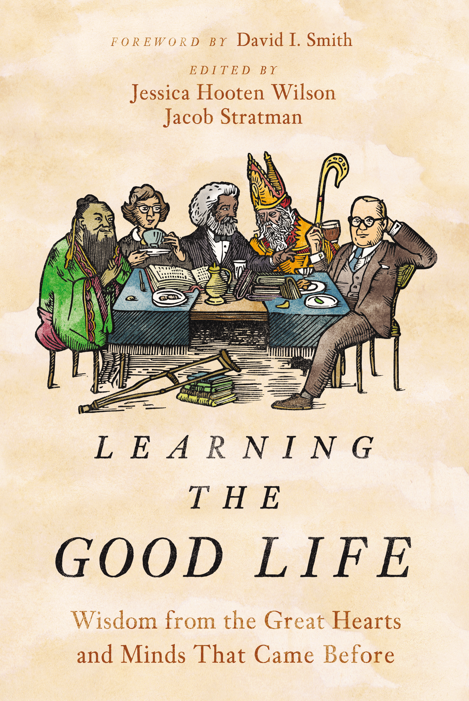 Learning the Good Life by Jessica Hooten Wilson