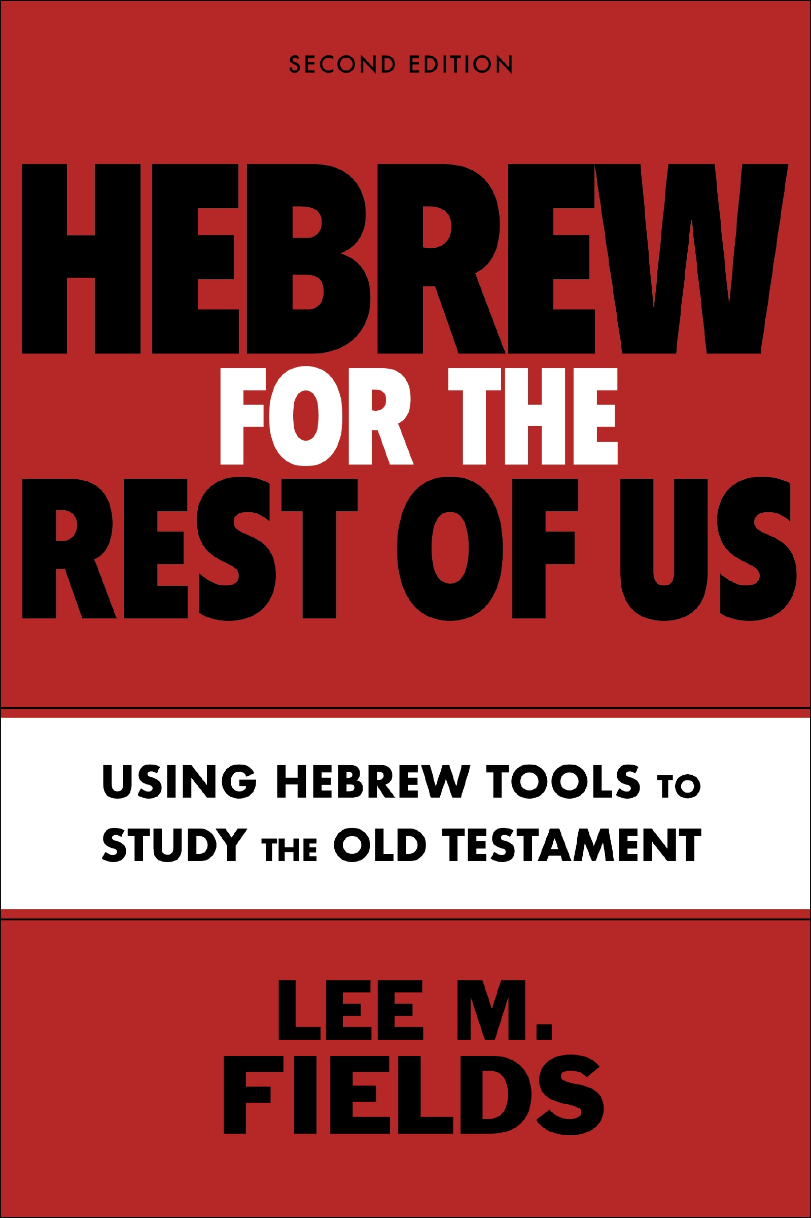 Hebrew for the Rest of US, Second Edition by Lee M. Fields