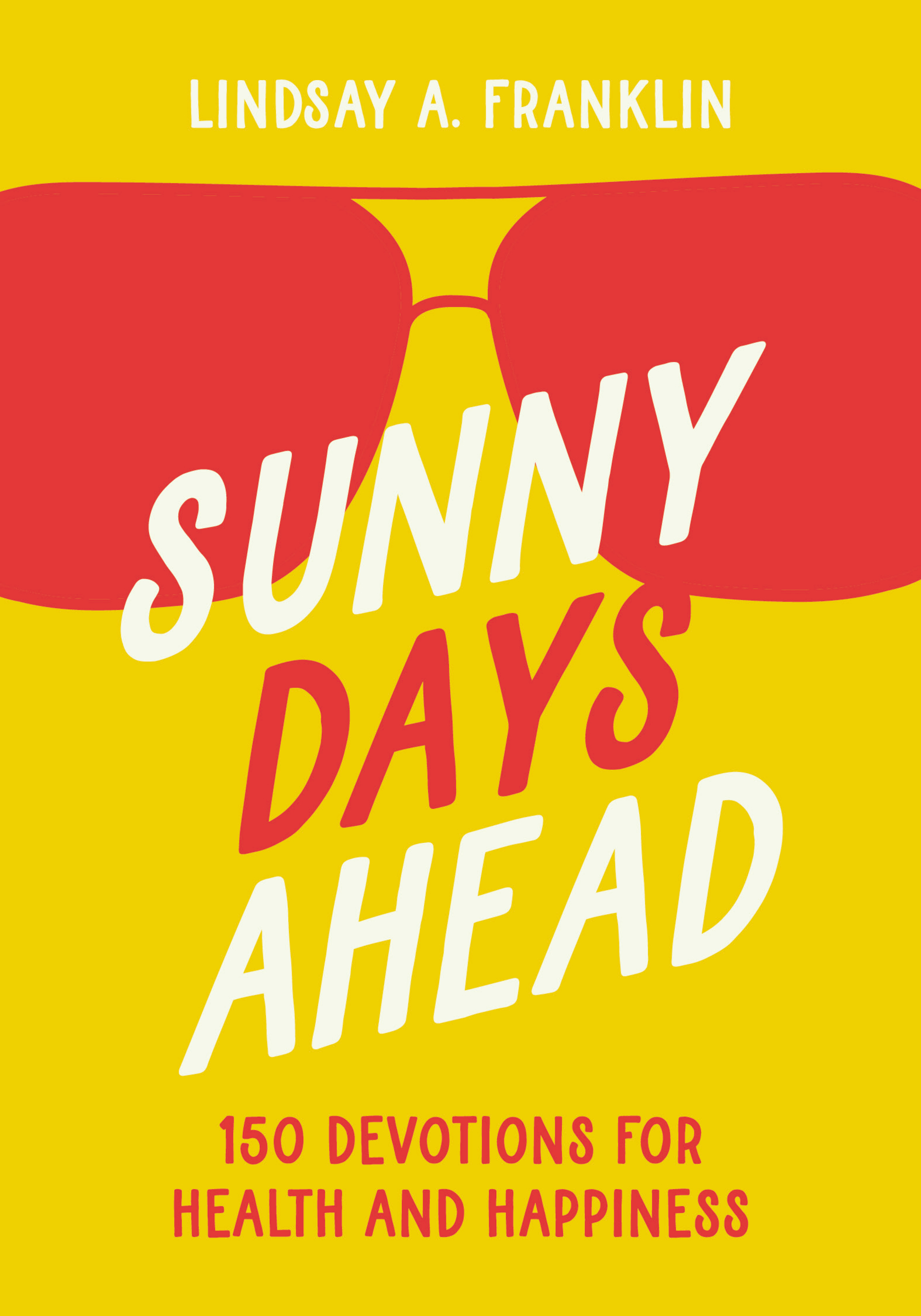 Sunny Days Ahead by Lindsay Franklin