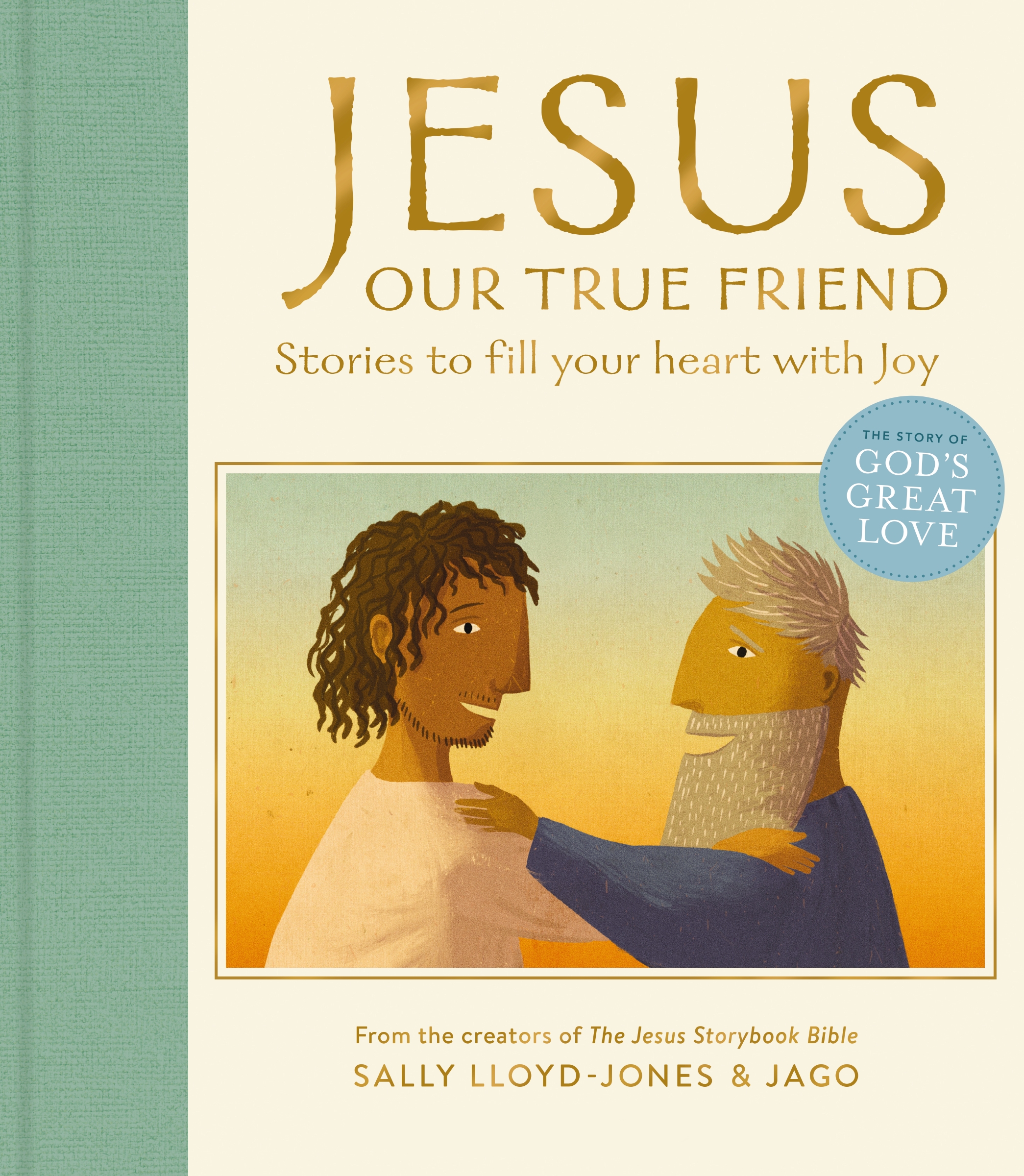 Jesus, Our True Friend by Sally Lloyd-Jones