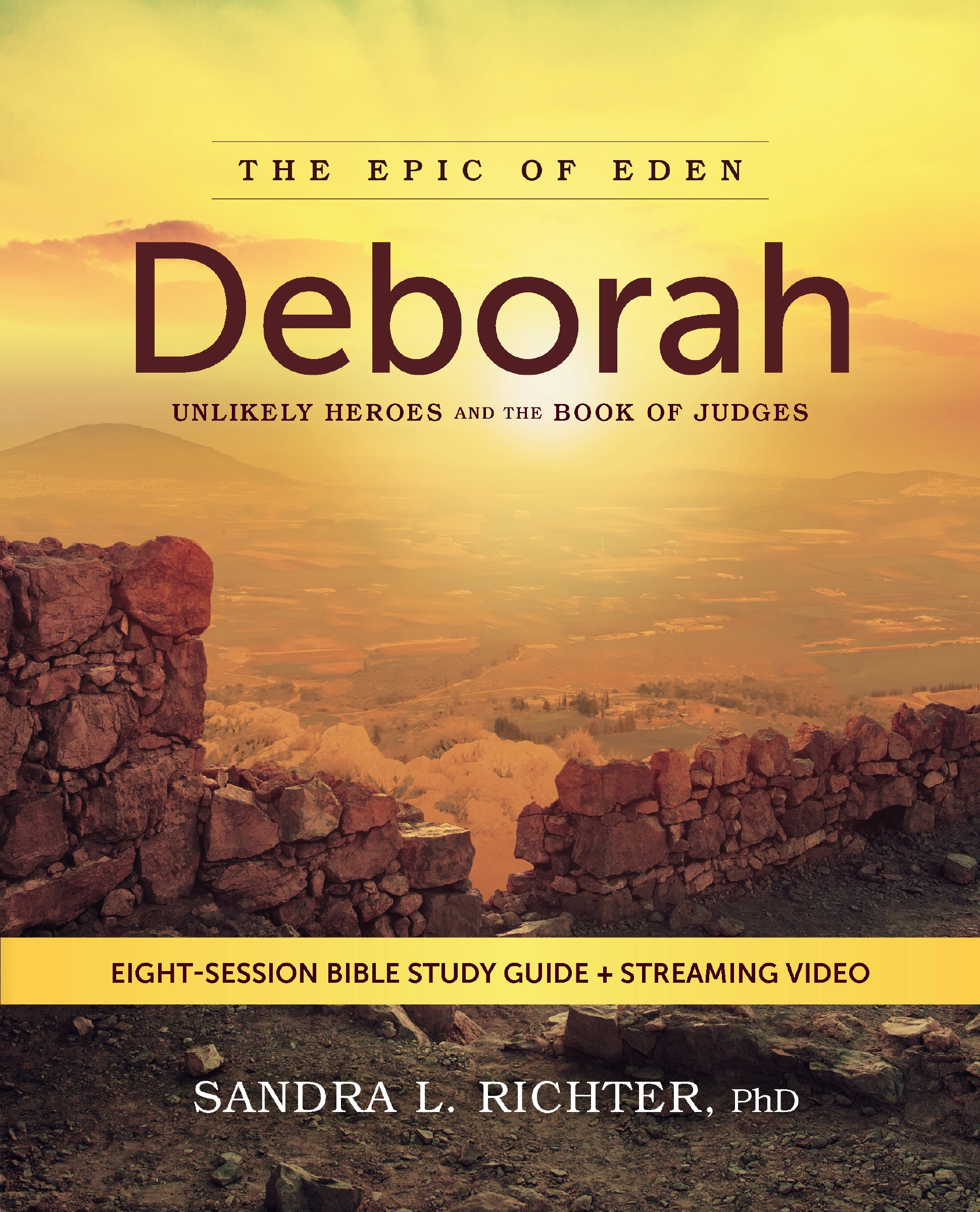 Deborah Bible Study Guide Plus Streaming Video by Sandra L. Richter, PhD