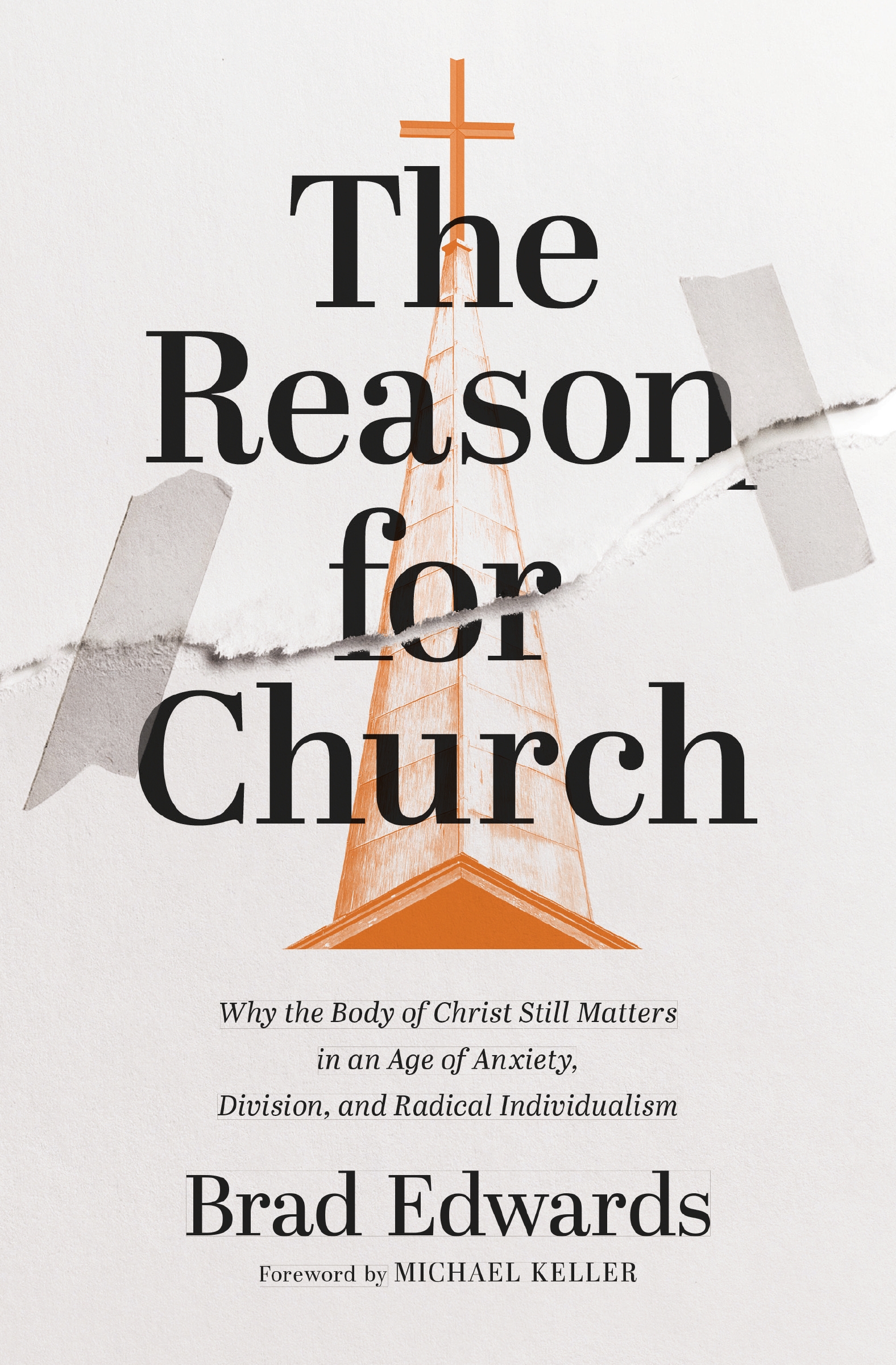 The Reason for Church by Brad Edwards