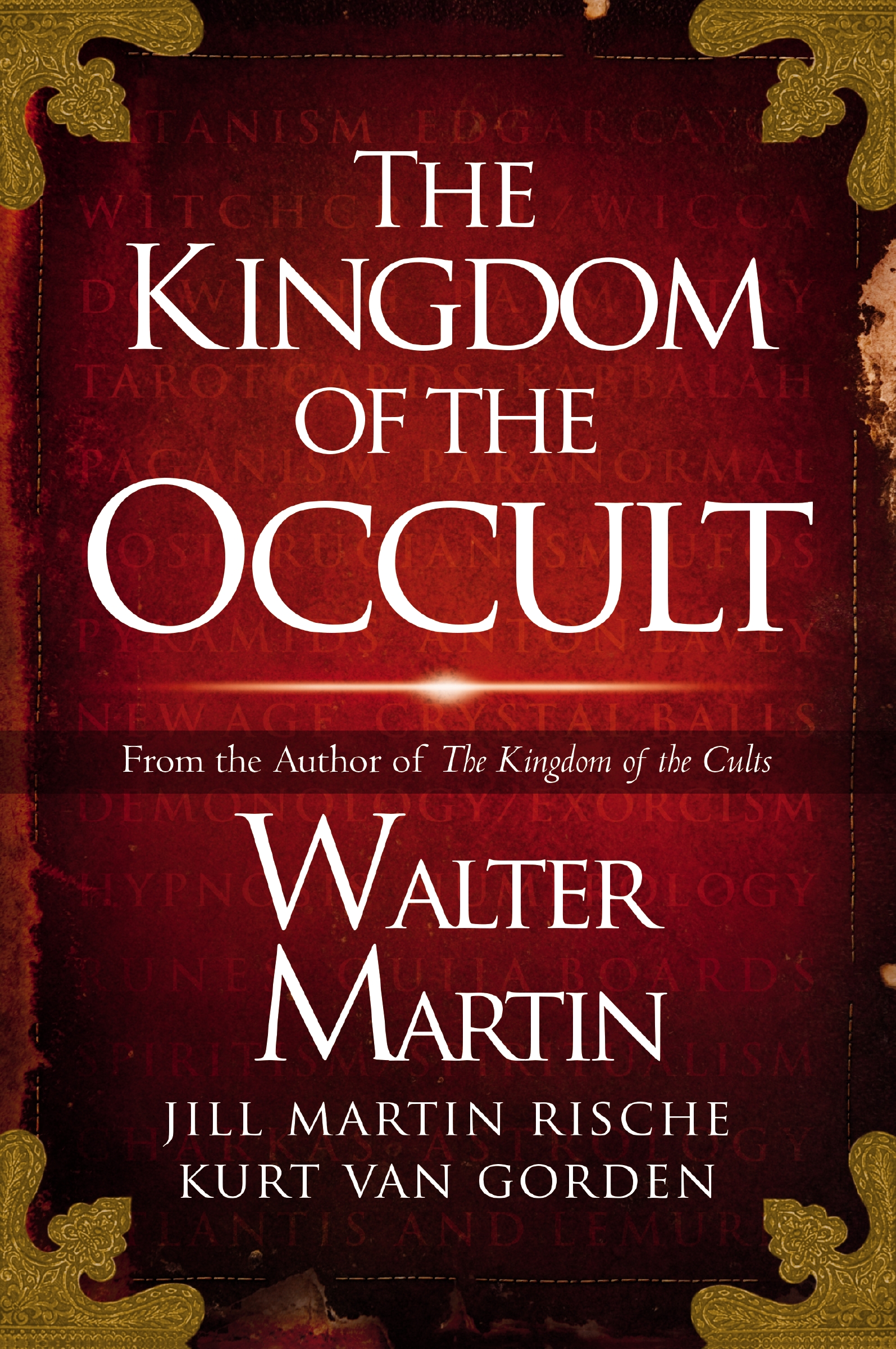 The Kingdom of the Occult by Walter Martin