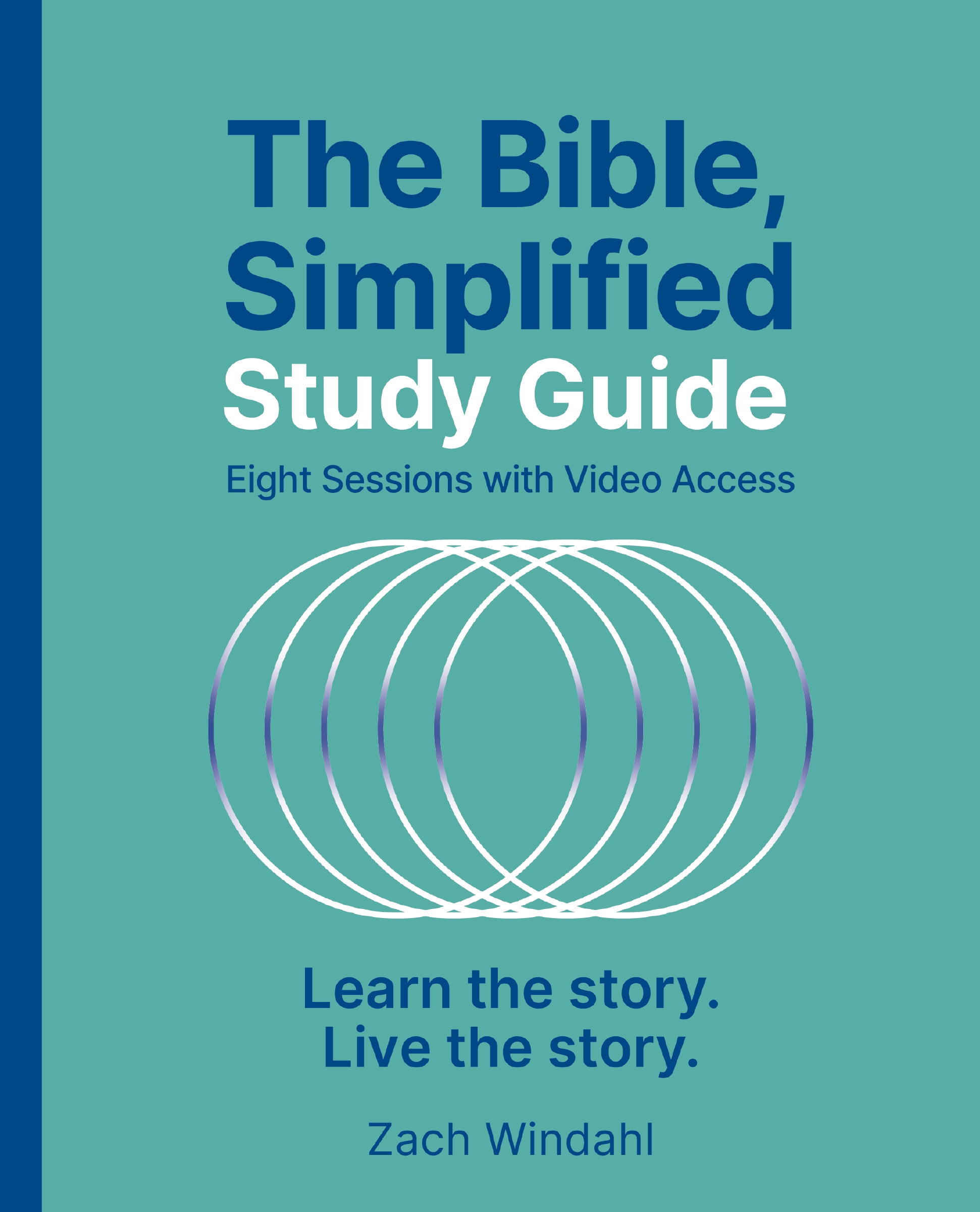 The Bible, Simplified Study Guide Plus Streaming Video by Zach Windahl